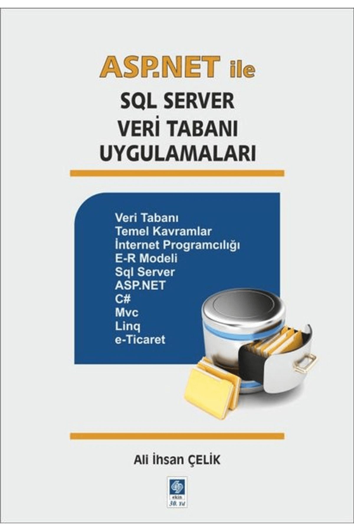 Ekin Basım Yayın Asp.Net ile SQL Server Veri Tabanı Uygulamaları