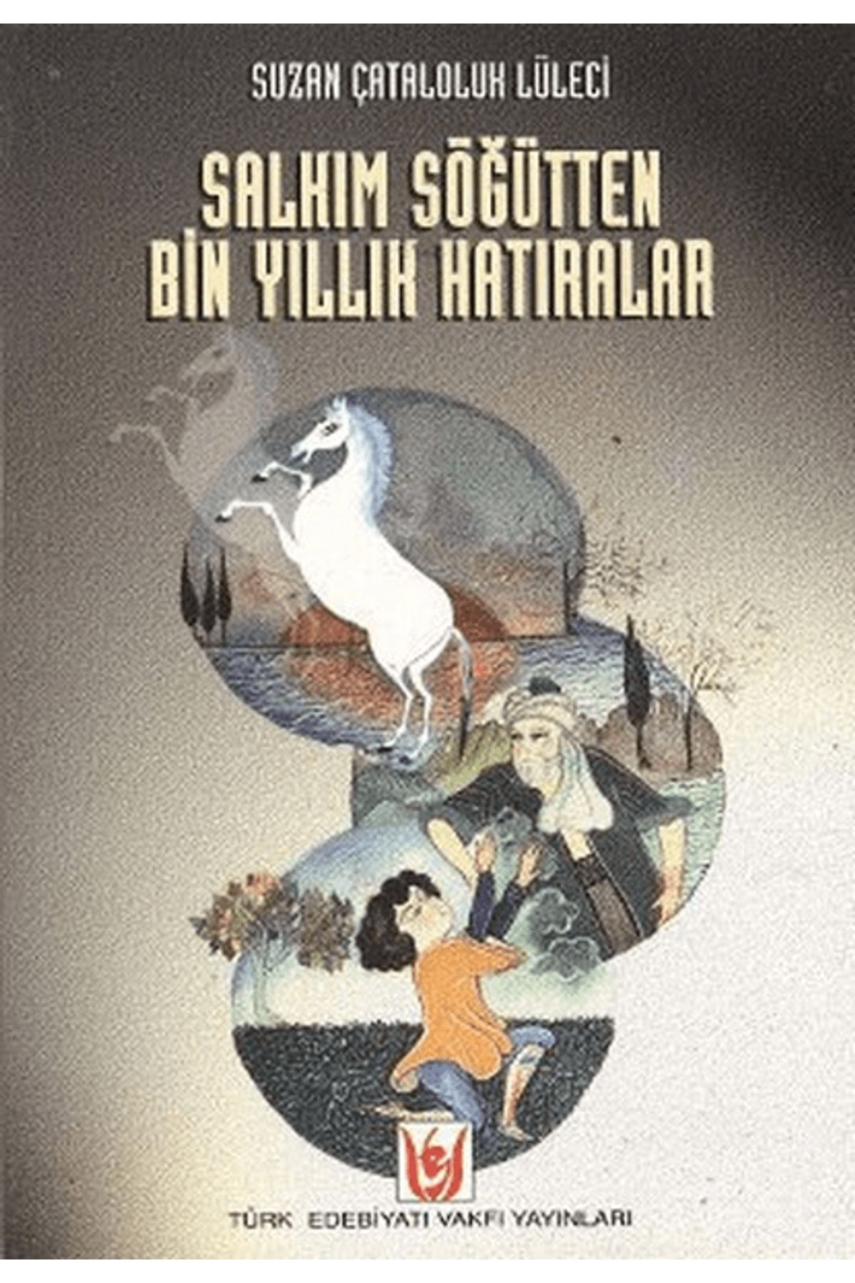 Tedev Yayınları Salkım Söğütten Bin Yıllık Hatıralar