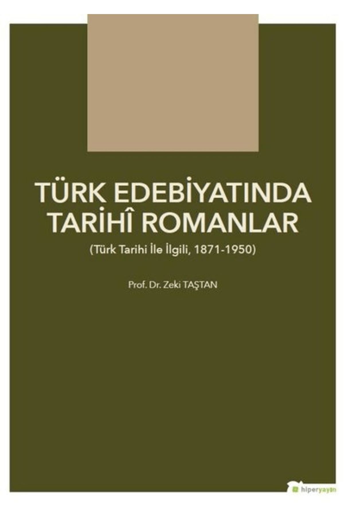 Hiperlink Yayınları Türk Edebiyatında Tarihi Romanlar