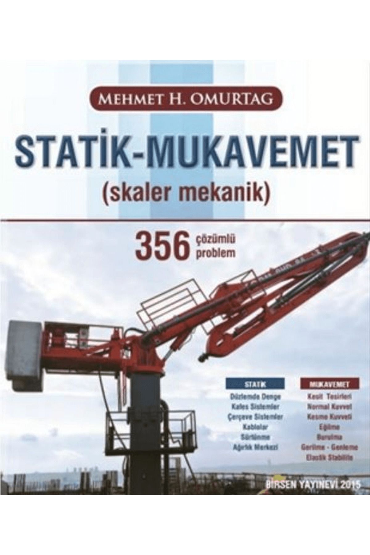 Birsen Yayınevi Statik - Mukavemet (Skaler Mekanik) 356 Çözümlü Problem