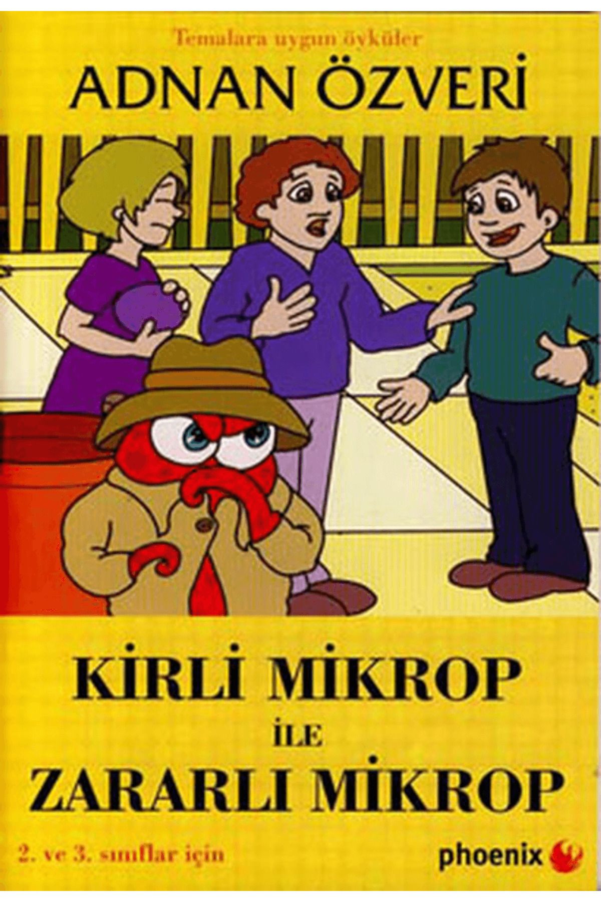 Phoenix Yayınevi Kirli Mikrop ile Zararlı Mikrop