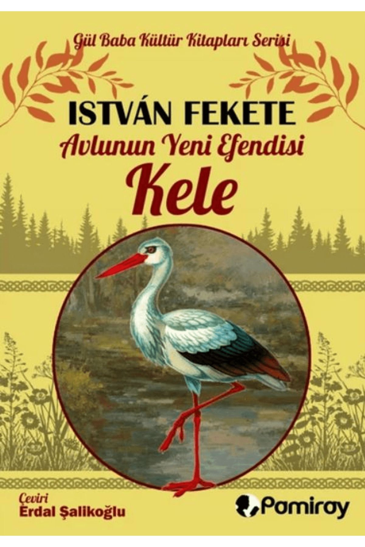 Pamiray Yayınları Avlunun Yeni Efendisi Kele