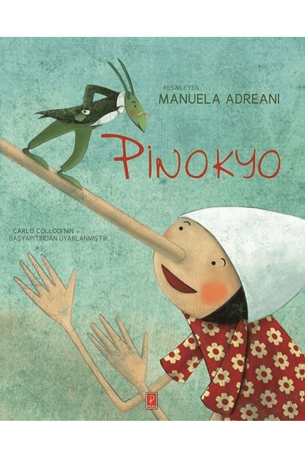 Pena Yayınları Pinokyo (Ciltli)