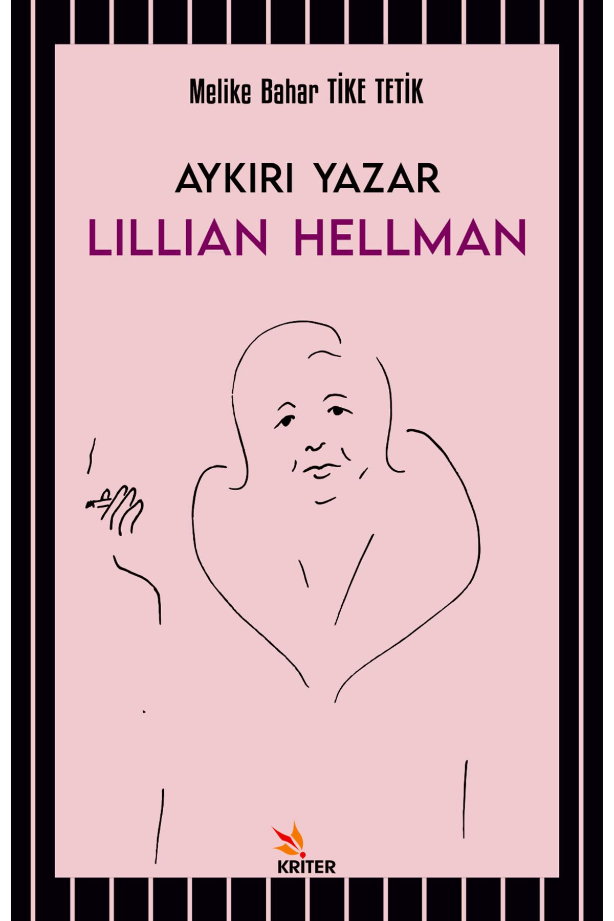 Kriter Yayınları Aykırı Yazar Lillian Hellman