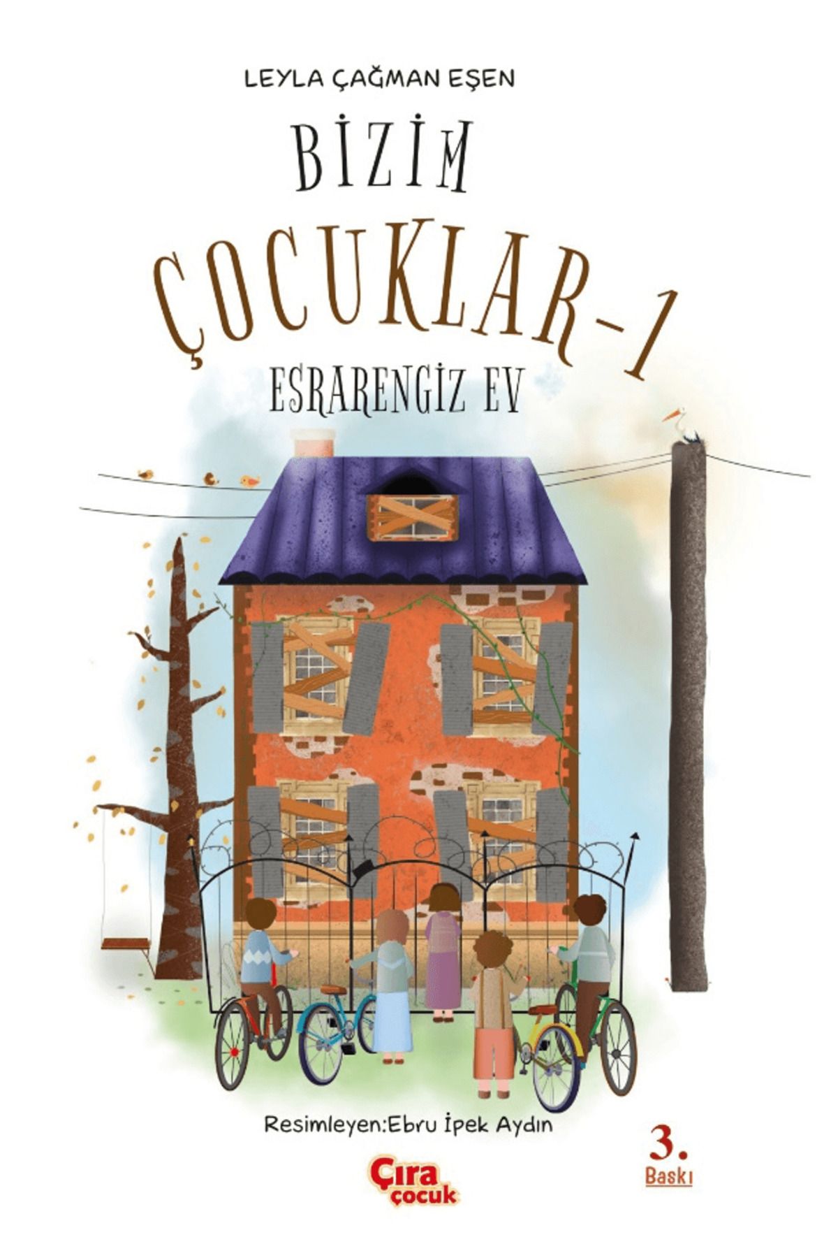 Çıra Çocuk Yayınları Bizim Çocuklar - 1