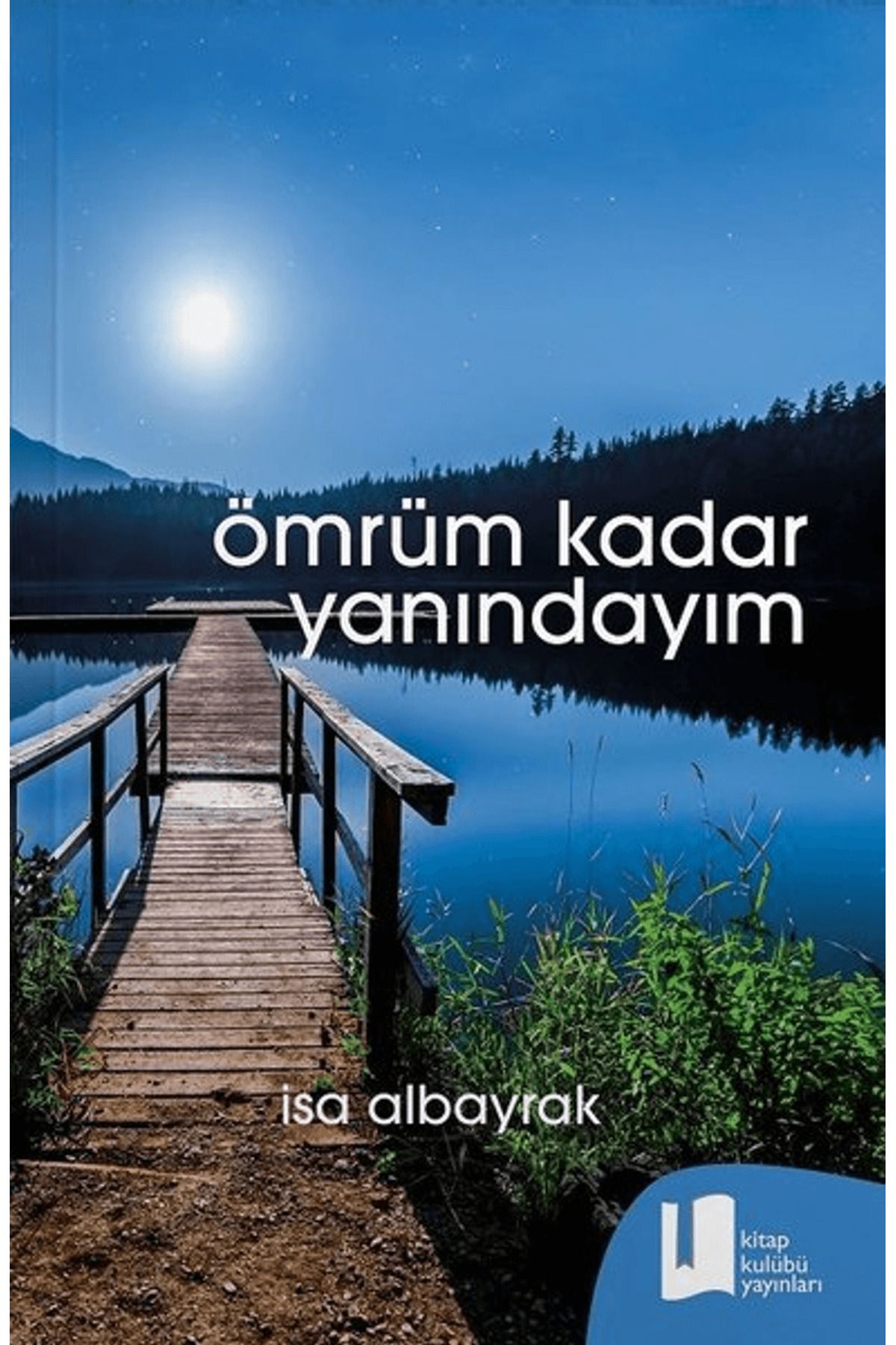Kitap Kulübü Yayınları Ömrüm Kadar Yanındayım