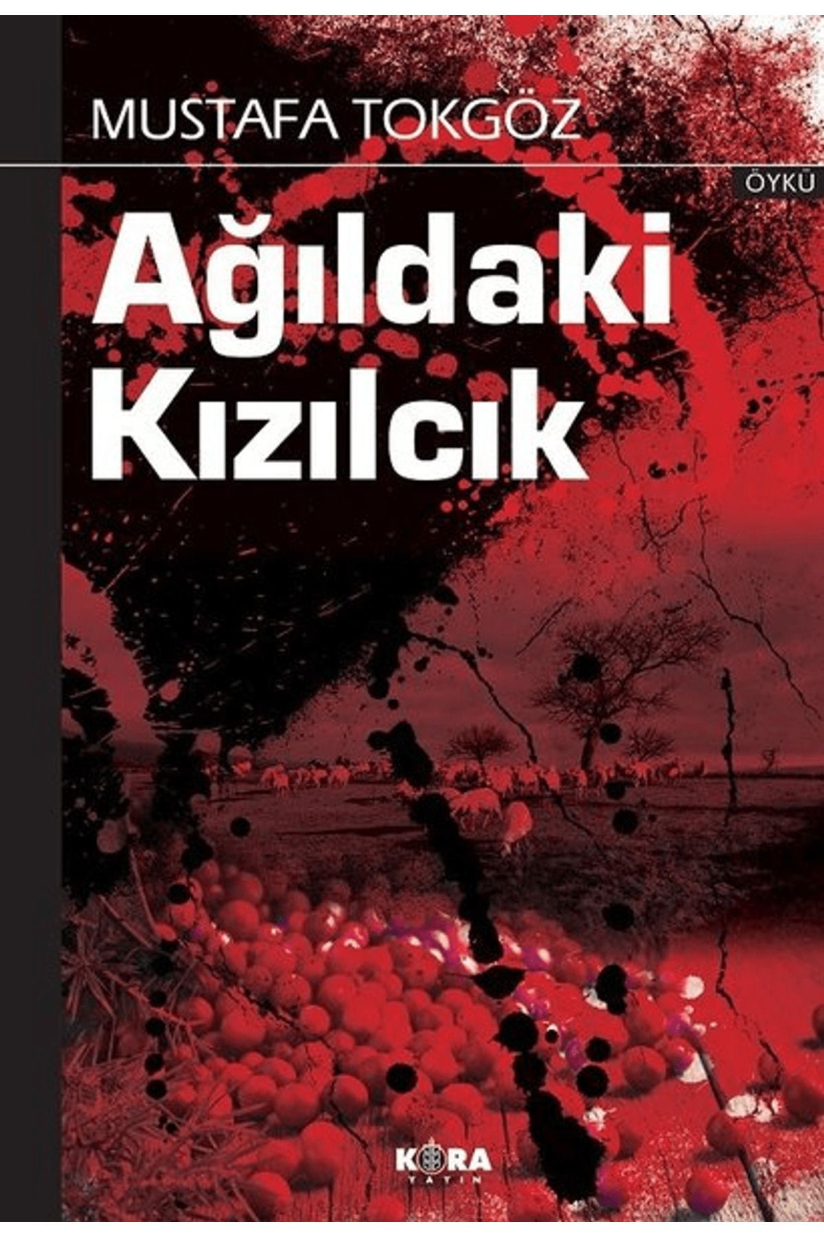 Kora Yayın Ağıldaki Kızılcık