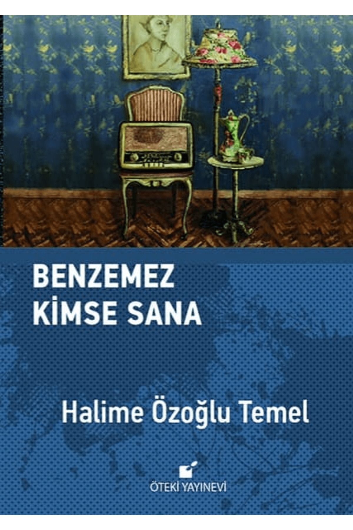Öteki Yayınevi Benzemez Kimse Sana