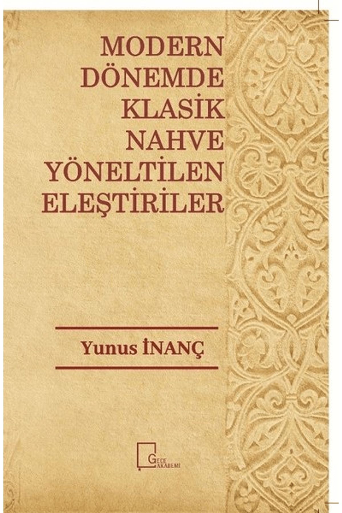 Gece Akademi Modern Dönemde Klasik Nahve Yöneltilen Eleştiriler