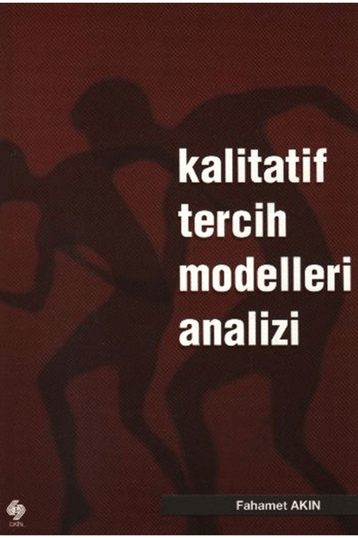 Ekin Basım Yayın Kalitatif Tercih Modelleri Analizi