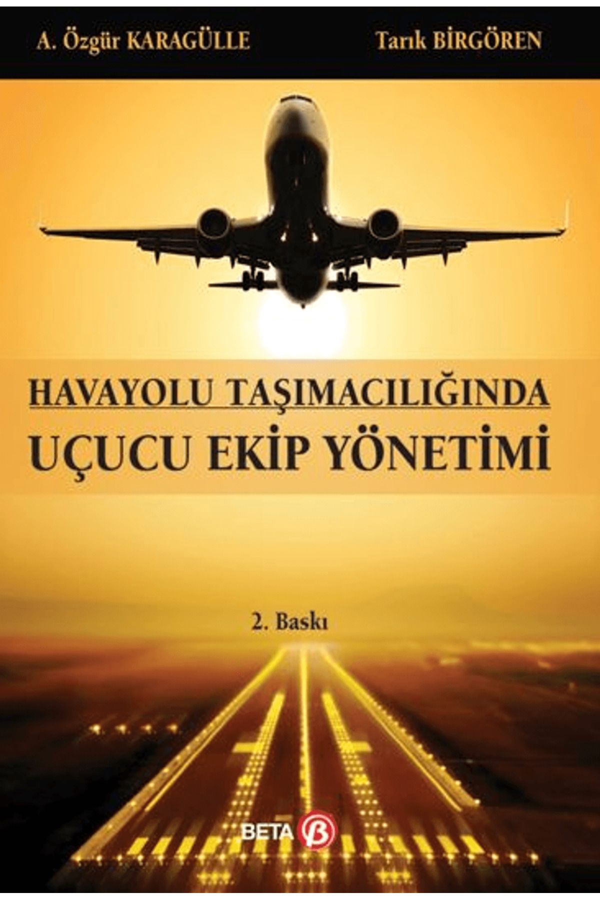 Beta Yayınevi Uçucu Ekip Yönetimi