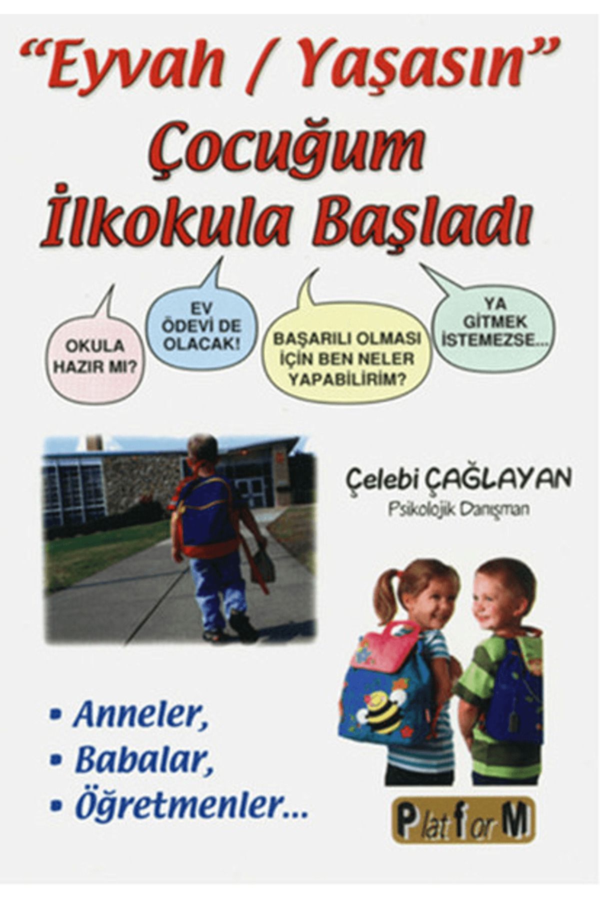 Platform Yayınları "Eyvah/Yaşasın" Çocuğum İlkokula Başladı