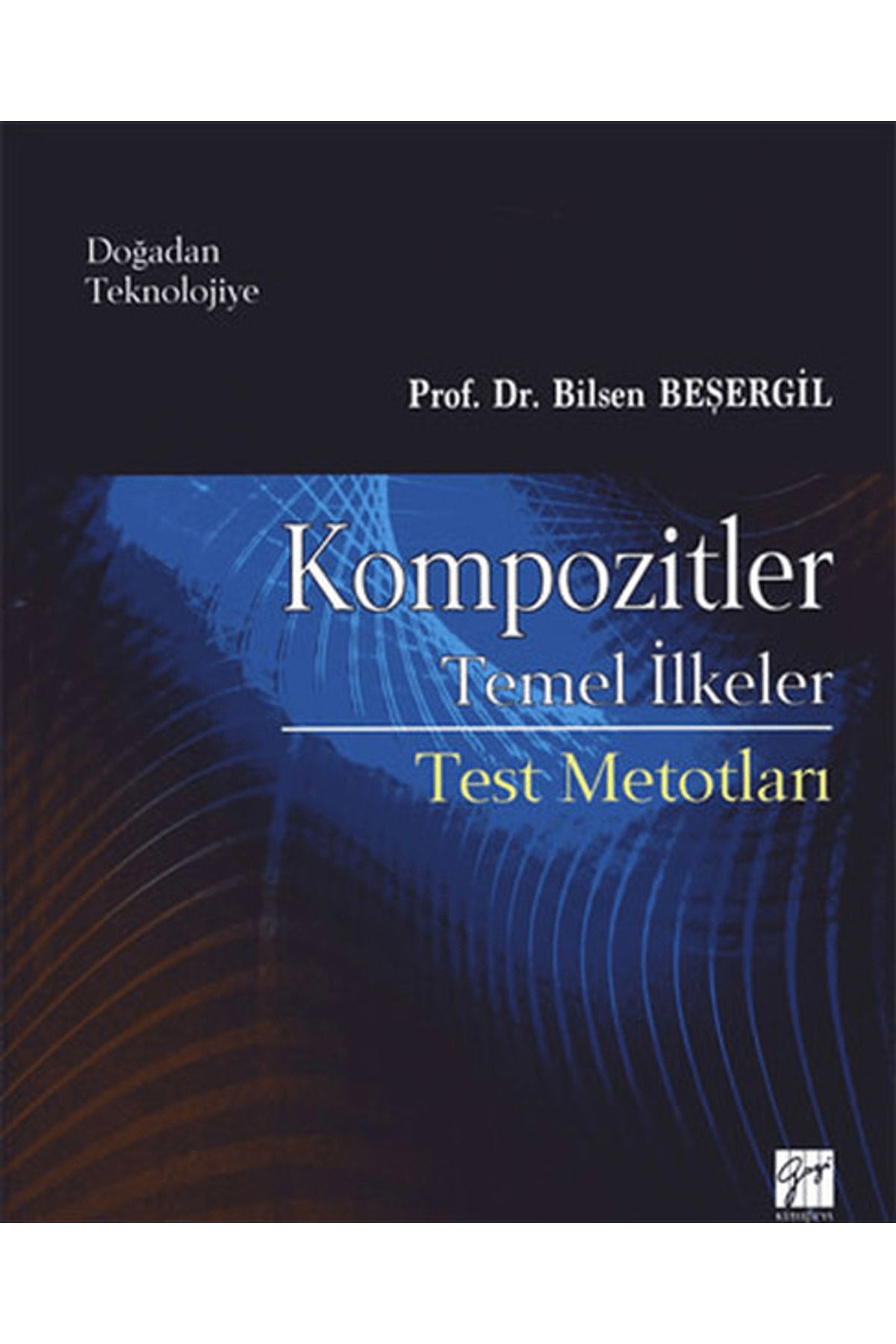 Gazi Kitabevi Kompozitler Temel İlkeler