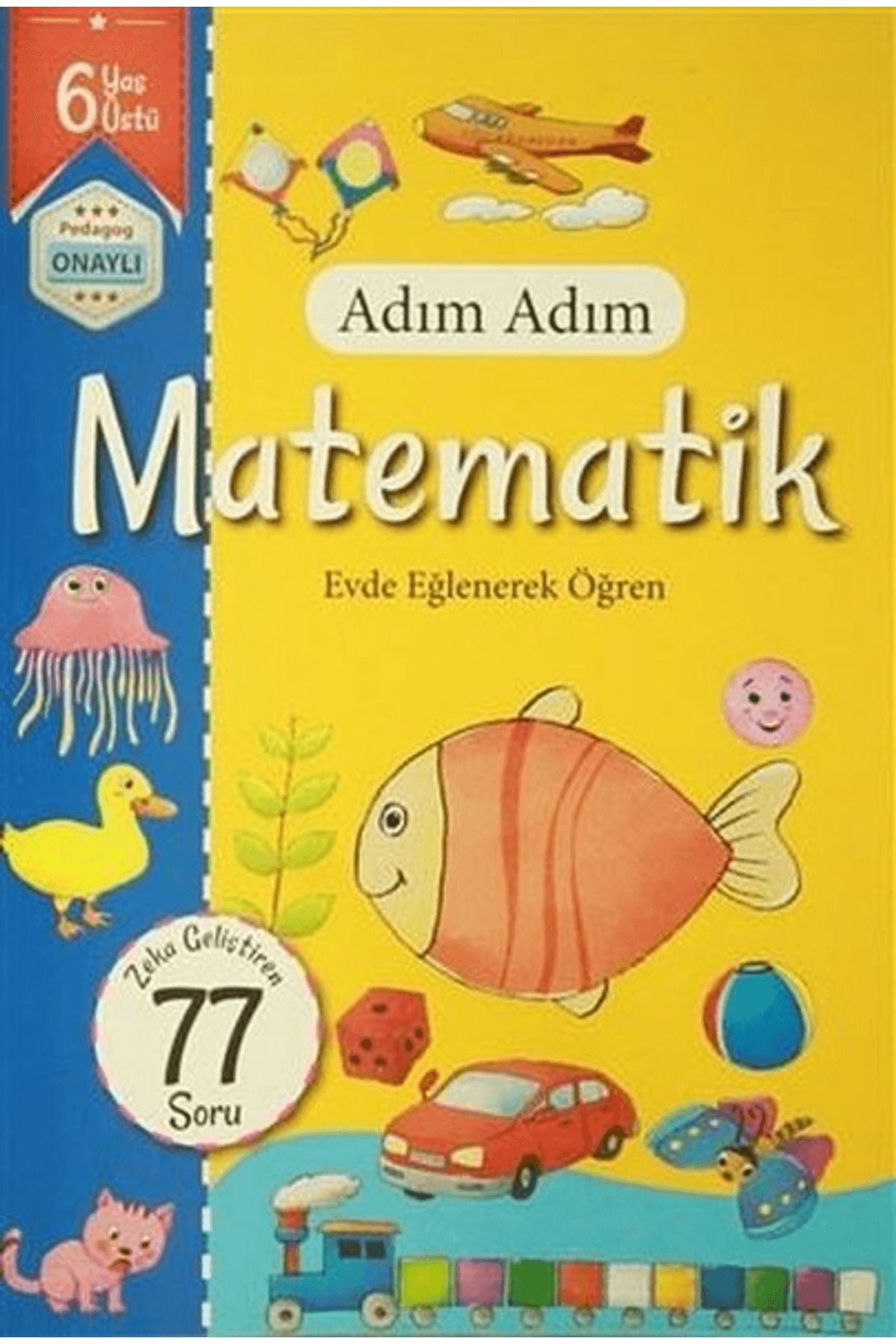 Revzen Kitap Adım Adım Matematik 6 Yaş - Zeka Geliştiren 77 Soru