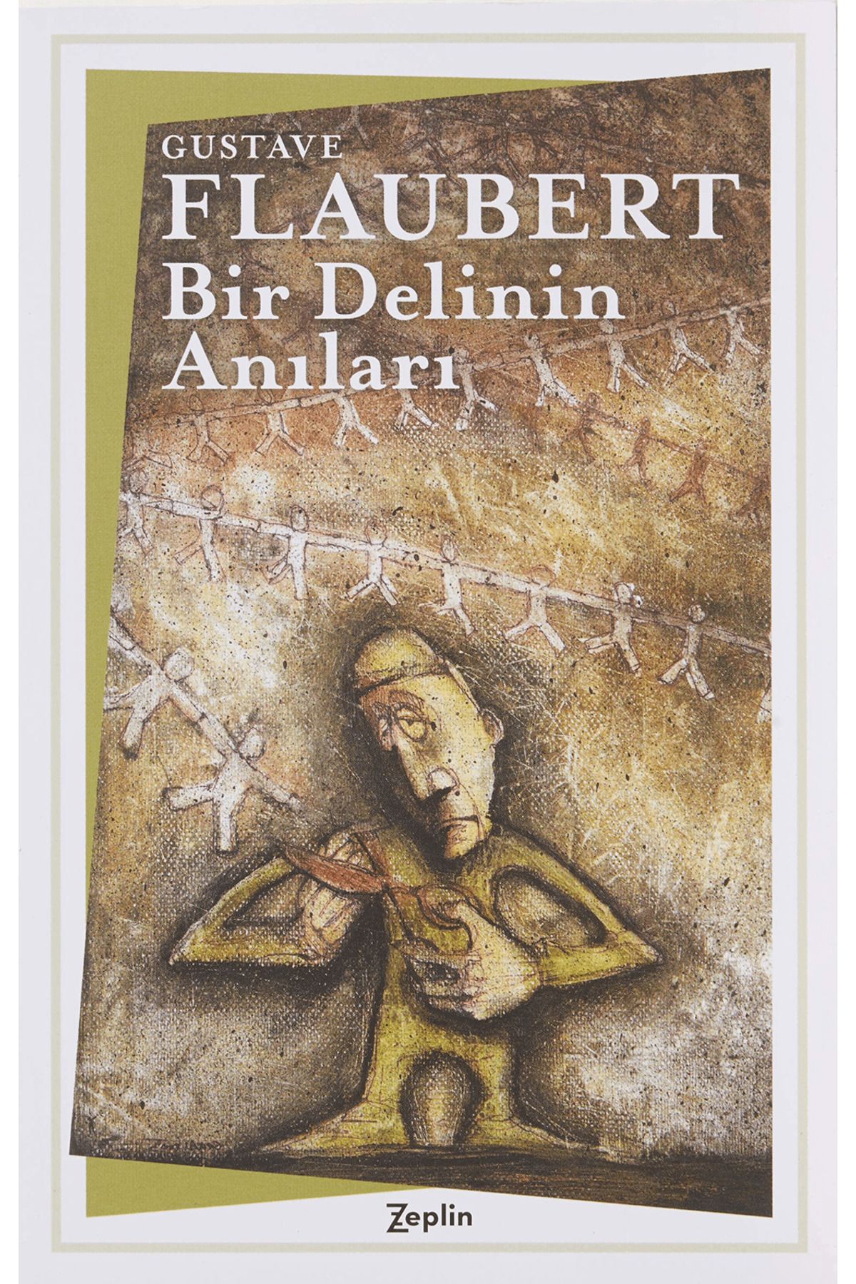 Zeplin Kitap Bir Delinin Anıları