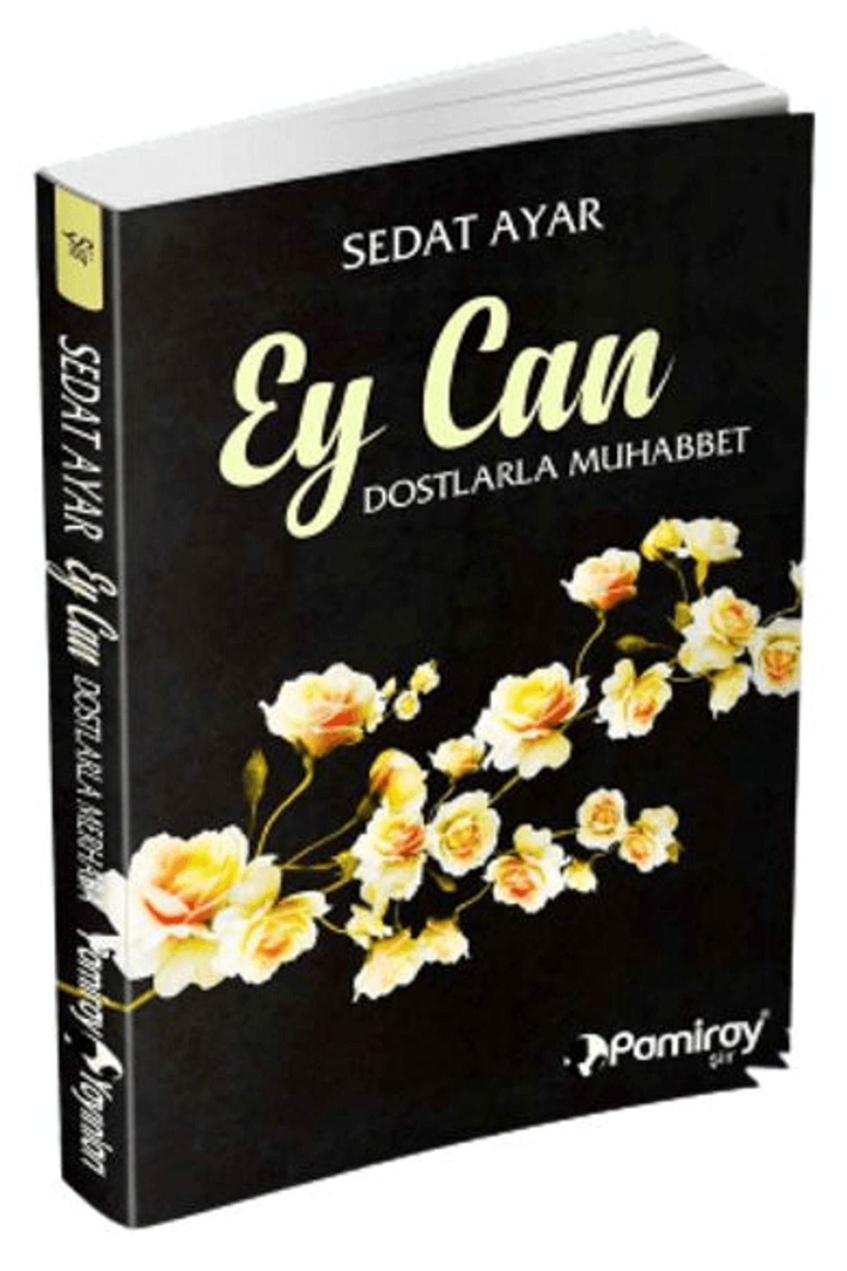Pamiray Yayınları Ey Can Dostlarla Muhabbet
