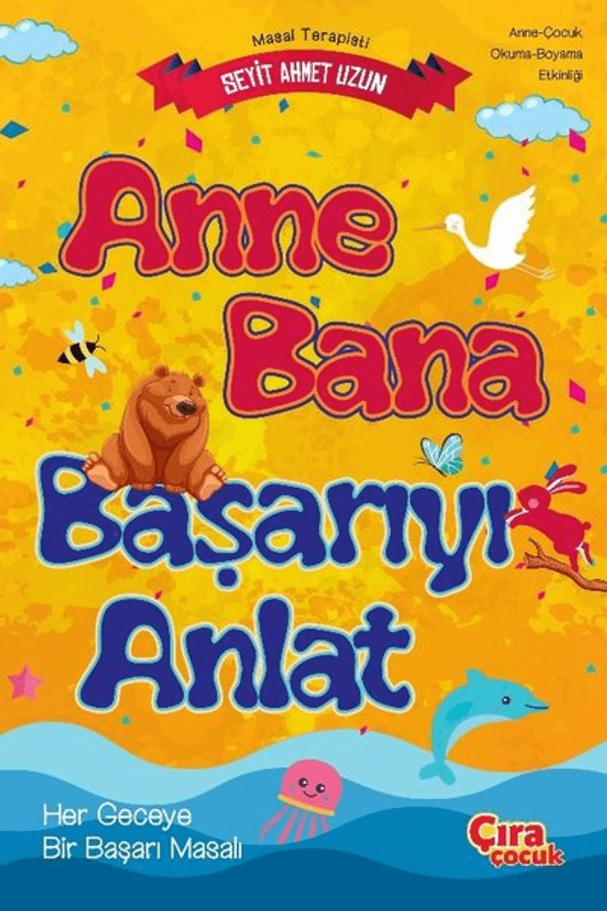 Çıra Çocuk Yayınları Anne Bana Başarıyı Anlat