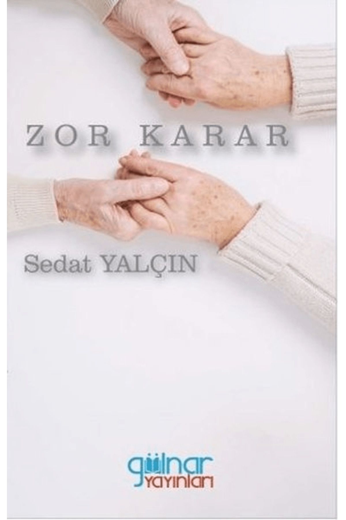 Gülnar Yayınları Zor Karar