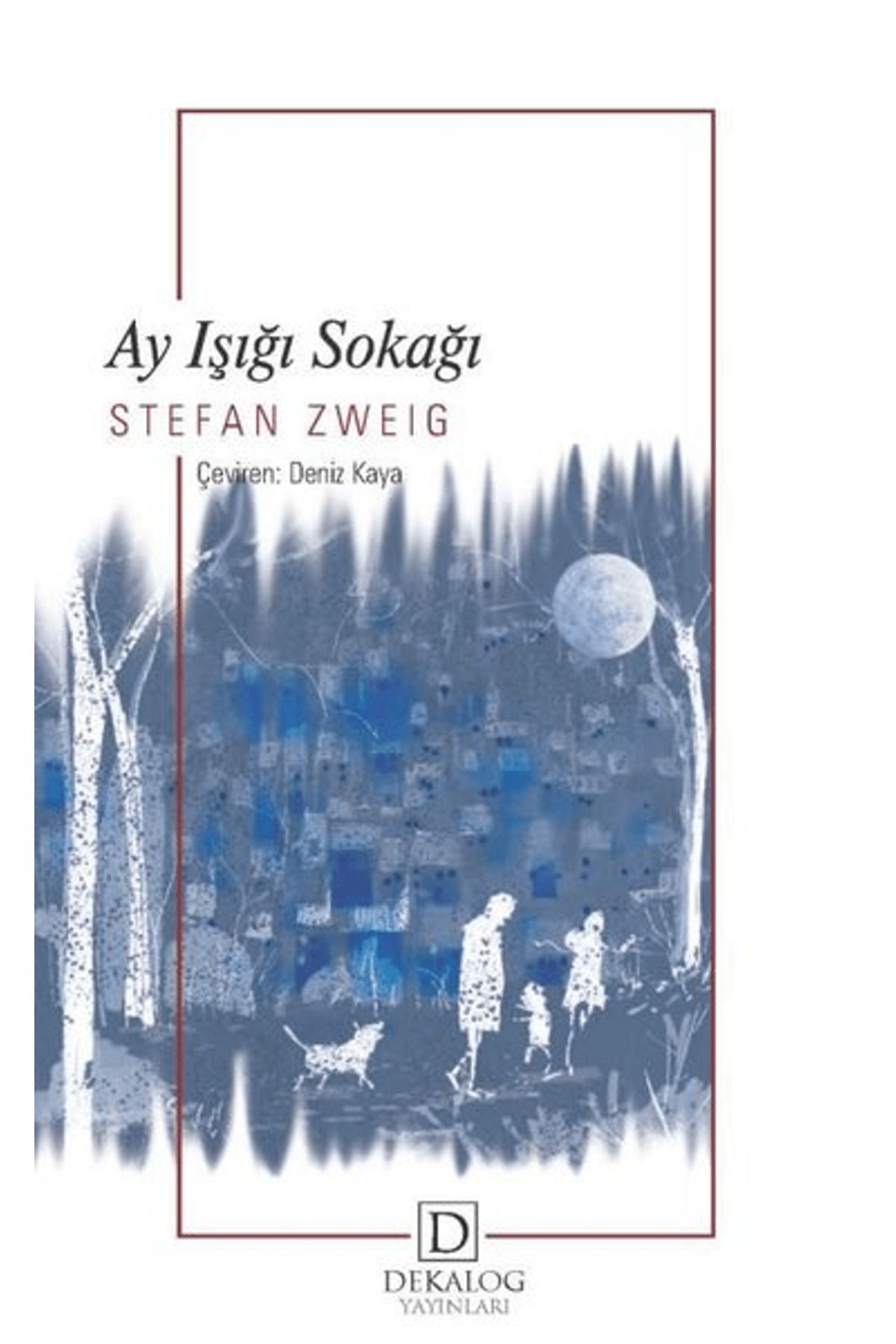 Dekalog Yayınları Ay Işığı Sokağı