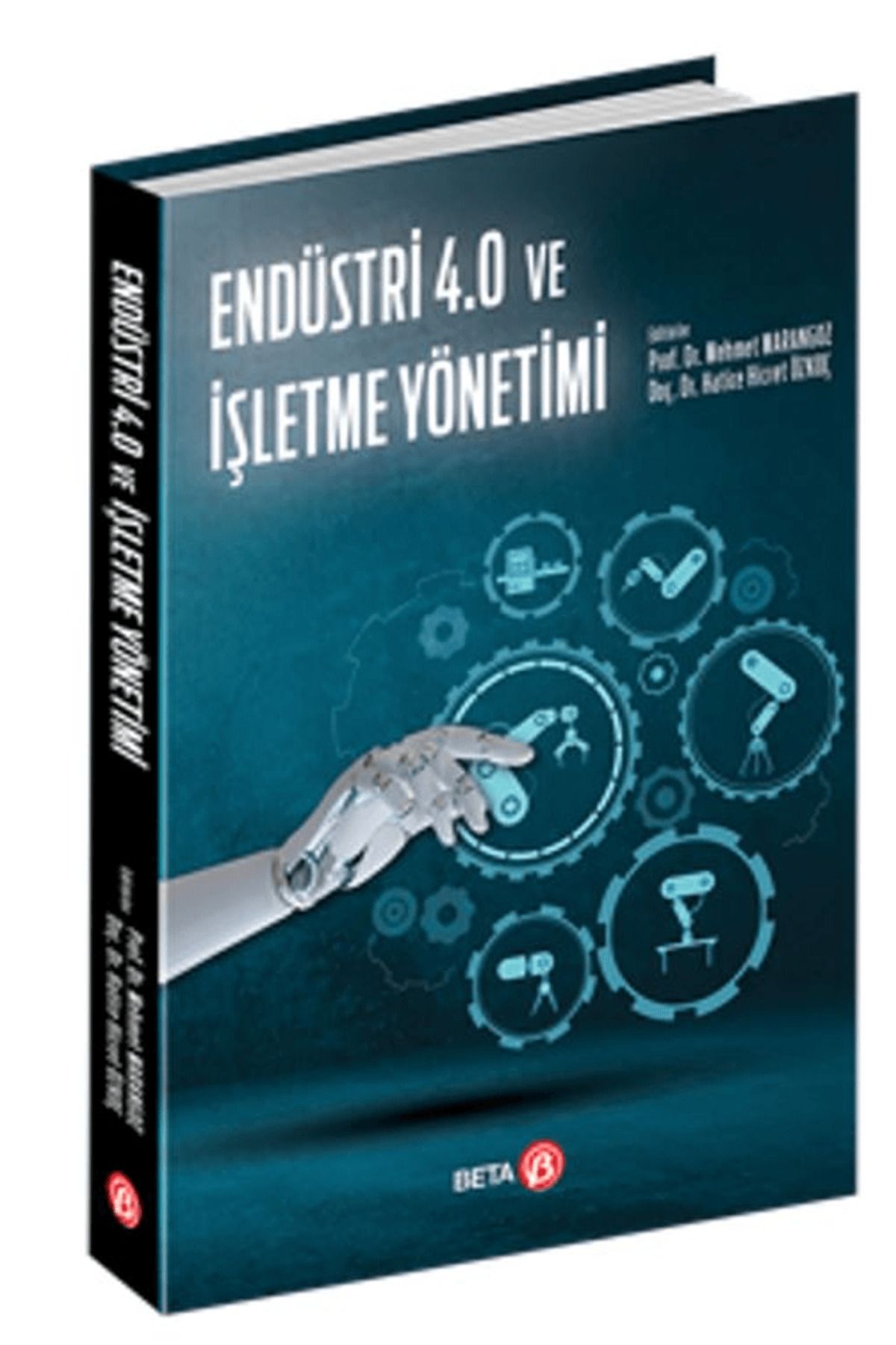 Beta Yayınevi Endüstri 4.0 ve İşletme Yönetimi