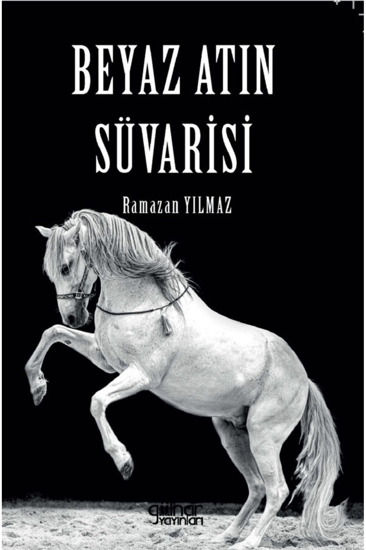 Gülnar Yayınları Beyaz Atın Süvarisi