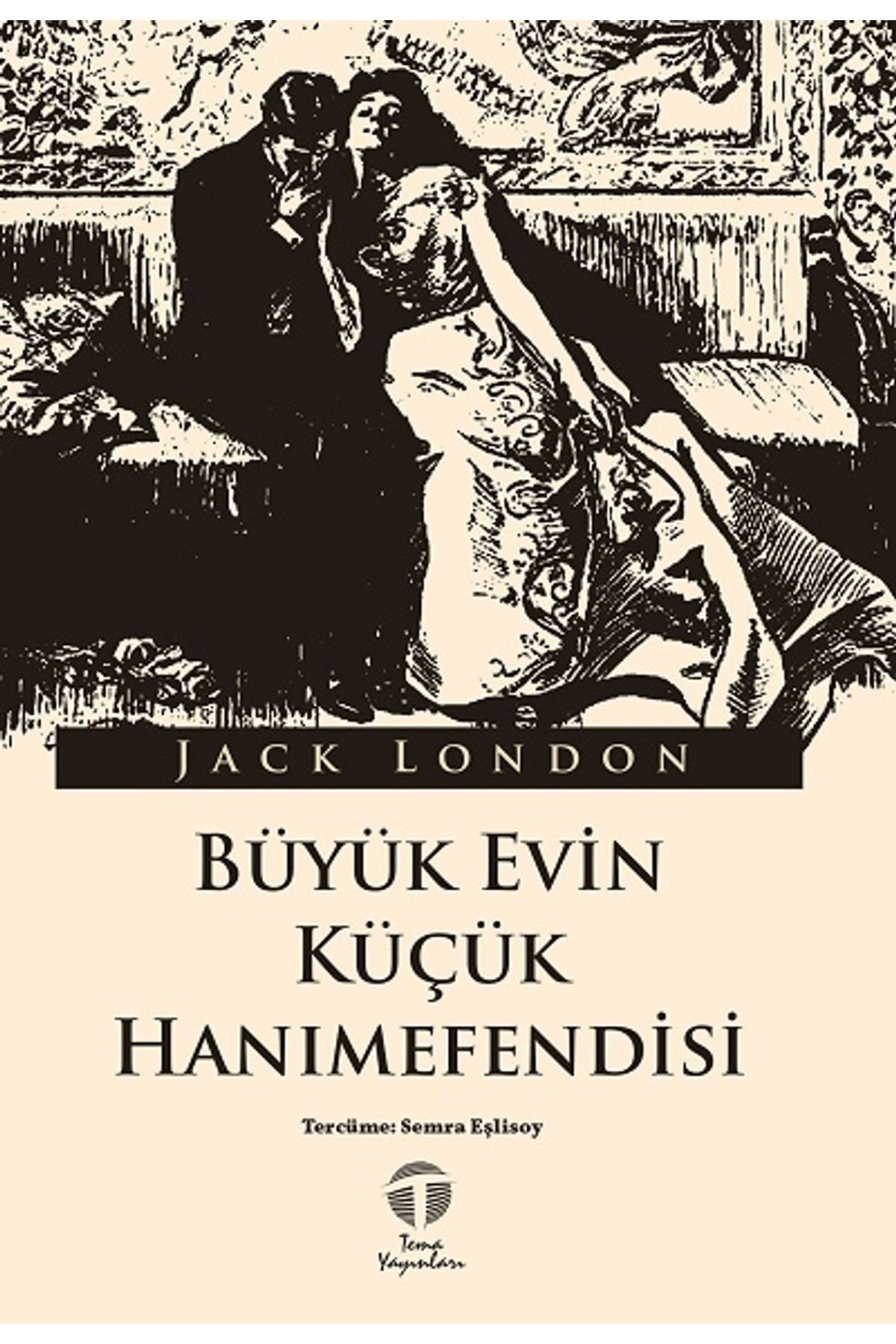 Tema Yayınları Büyük Evin Küçük Hanımefendisi