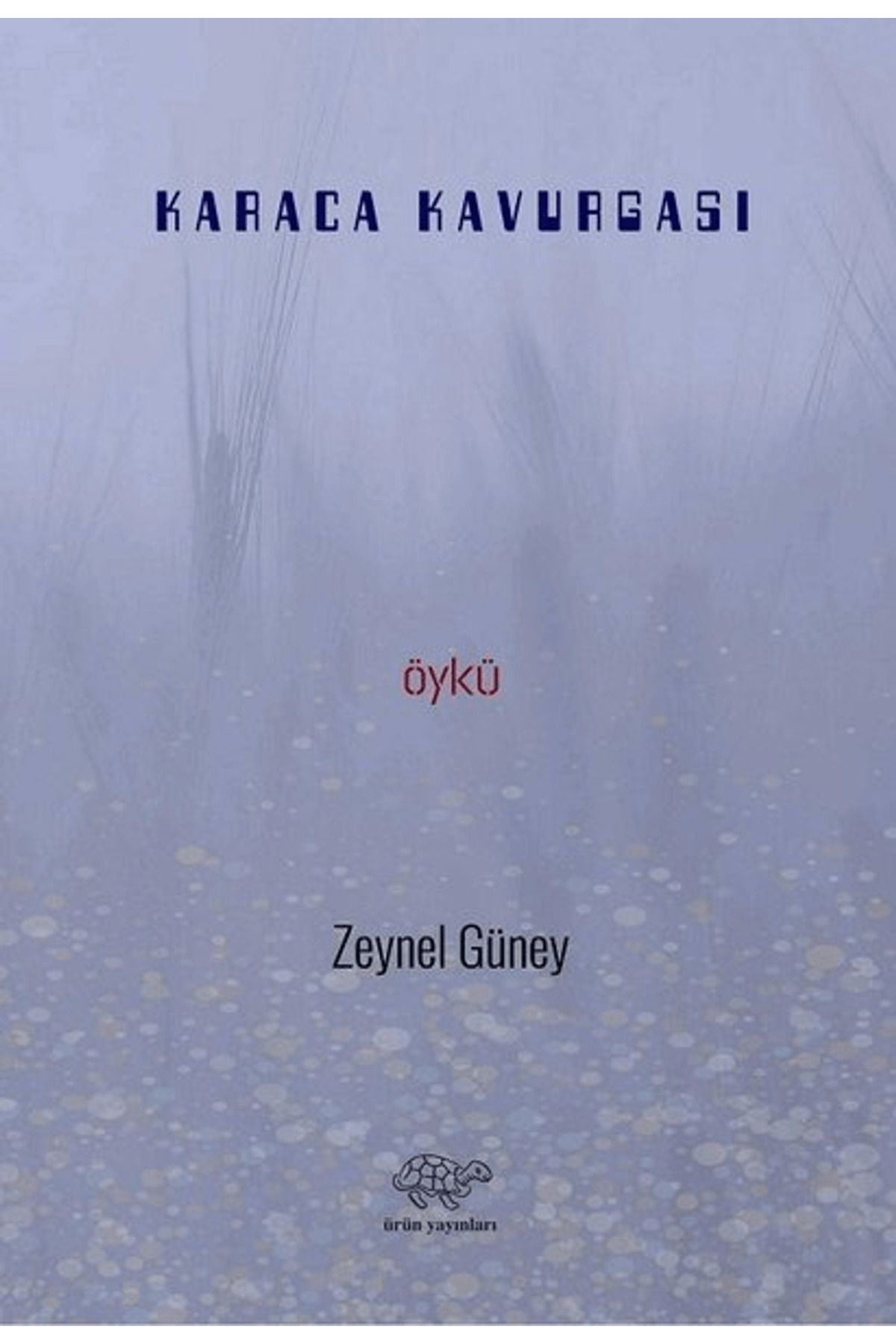 Ürün Yayınları Karaca Kavurgası