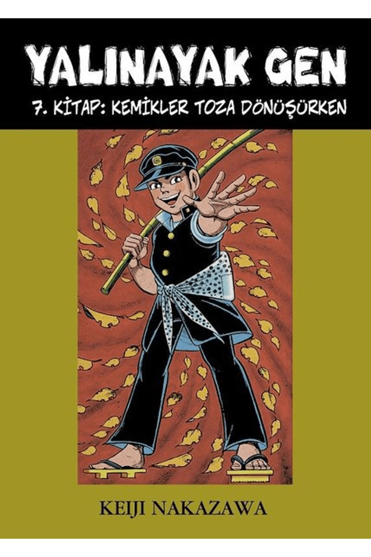 Desen Yayınları Yalınayak Gen 7. Kitap: Kemikler Toza Dönüşürken