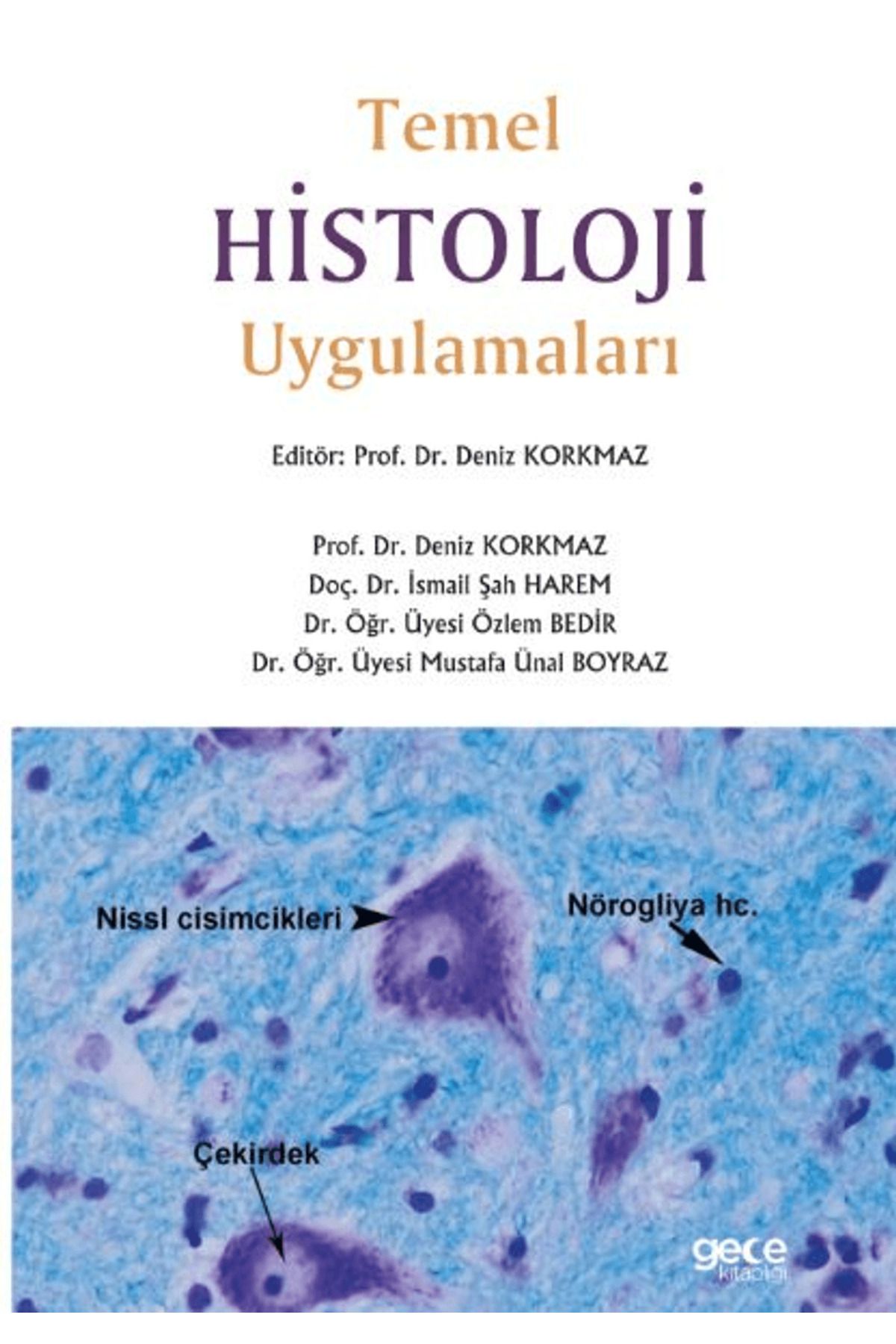 Gece Kitaplığı Temel Histoloji Uygulamaları