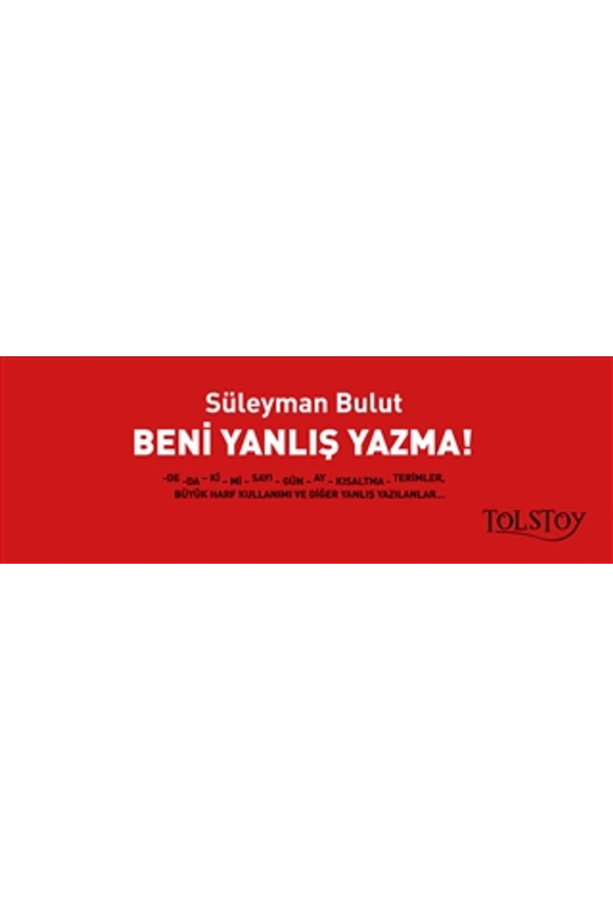 Tolstoy Yayıncılık Beni Yanlış Yazma!
