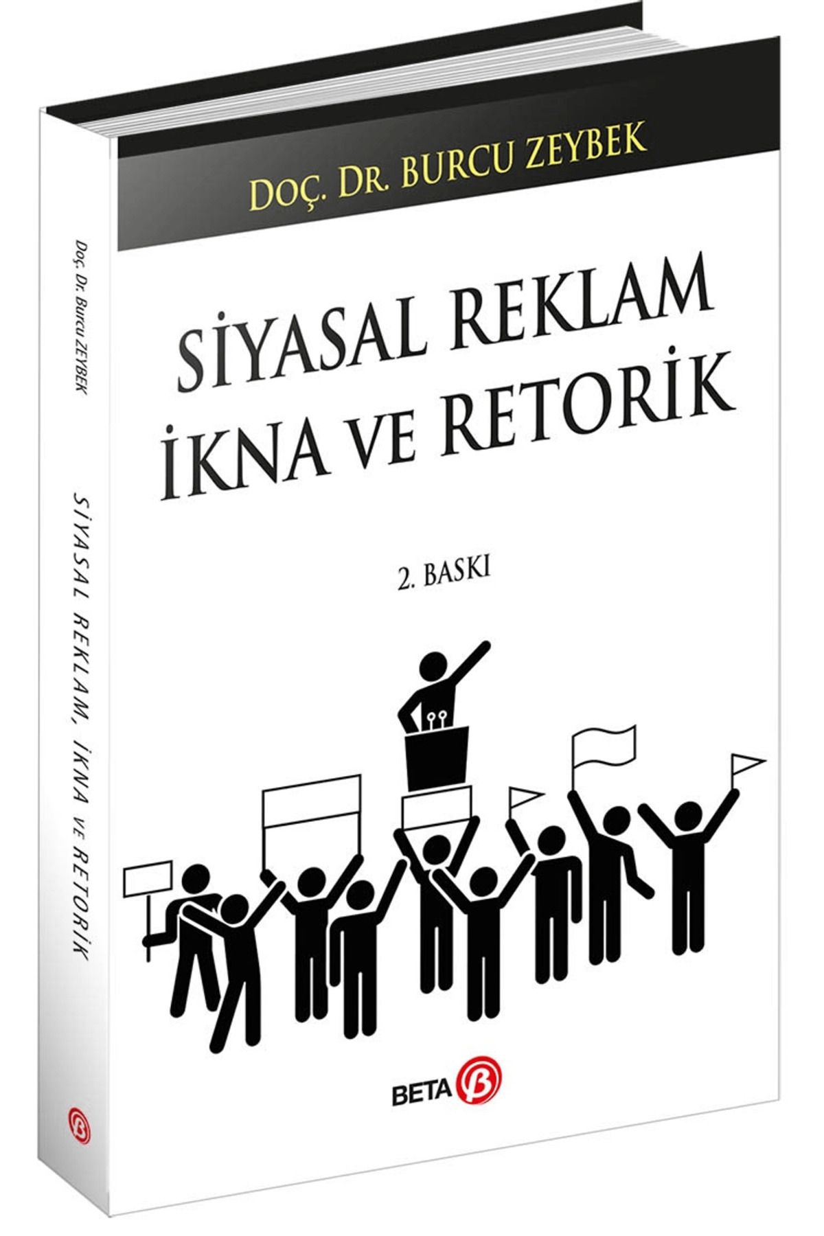 Beta Yayınevi Siyasal Reklam İkna ve Retorik