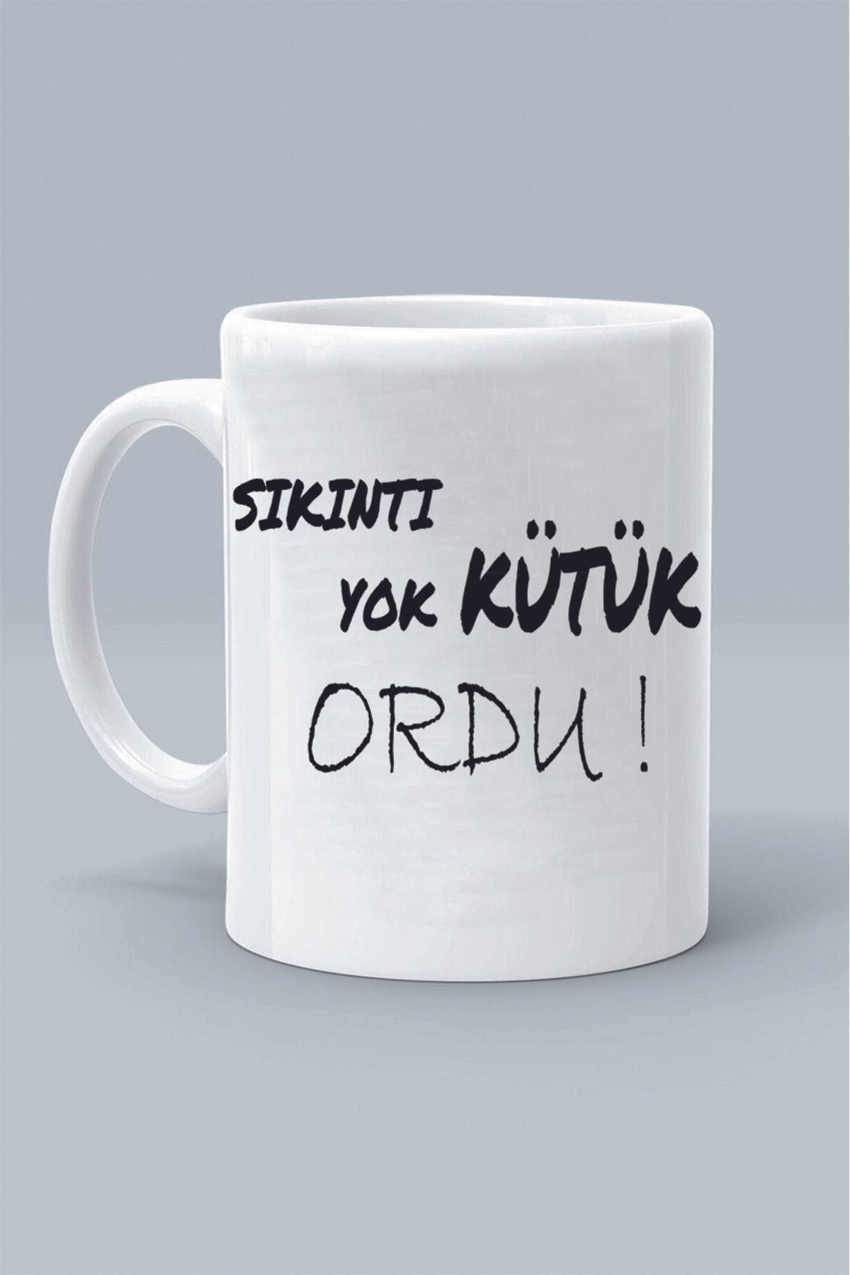 Olympus plus SIKINTI YOK KÜTÜK ORDU ! MODDO TASARIM BASKILI BEYAZ KLASİK KUPA BARDAK