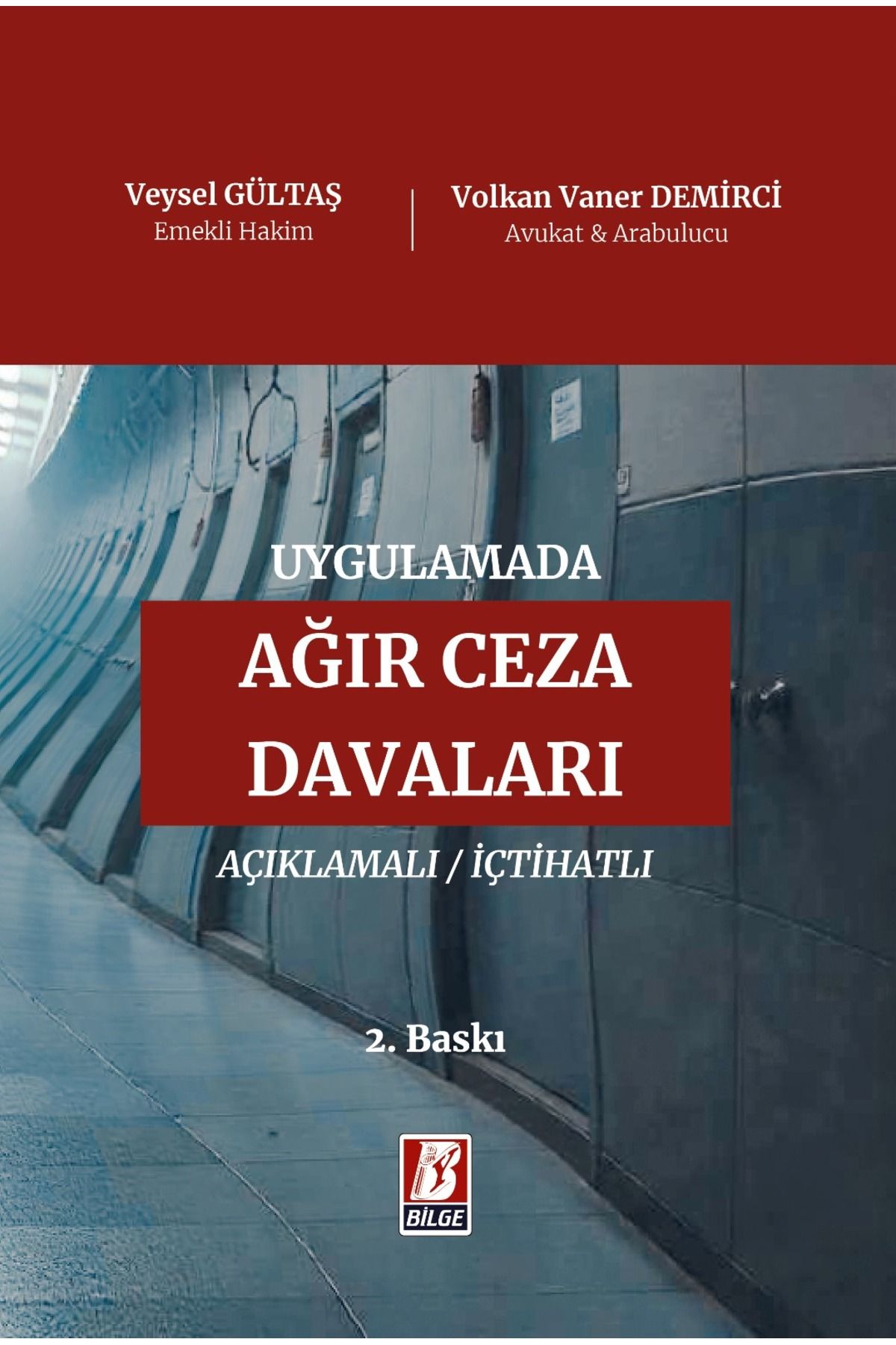 Bilge Yayınevi AĞIR CEZA DAVALARI
