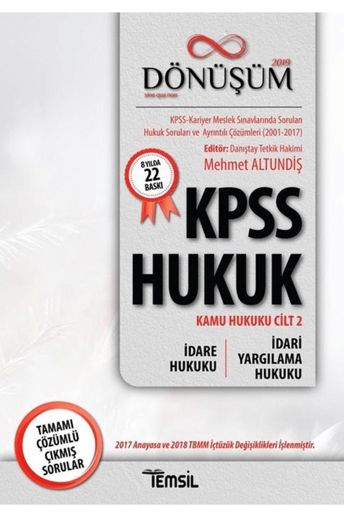 Temsil Kitap 2019 Dönüşüm KPSS Hukuk - Kamu Hukuku Cilt 2 - İdare Hukuku - İdari Yargılama Hukuku