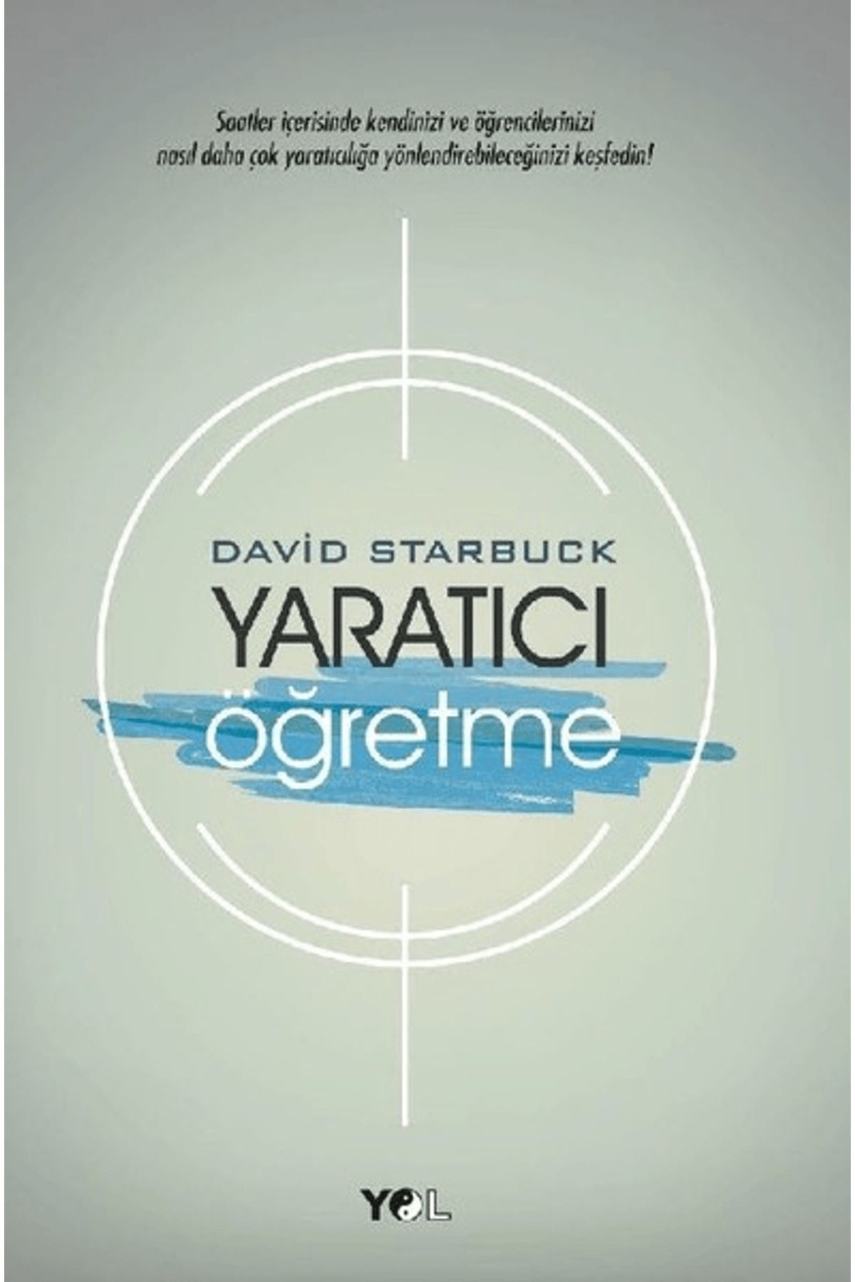 Yol Yayınları Yaratıcı Öğretme
