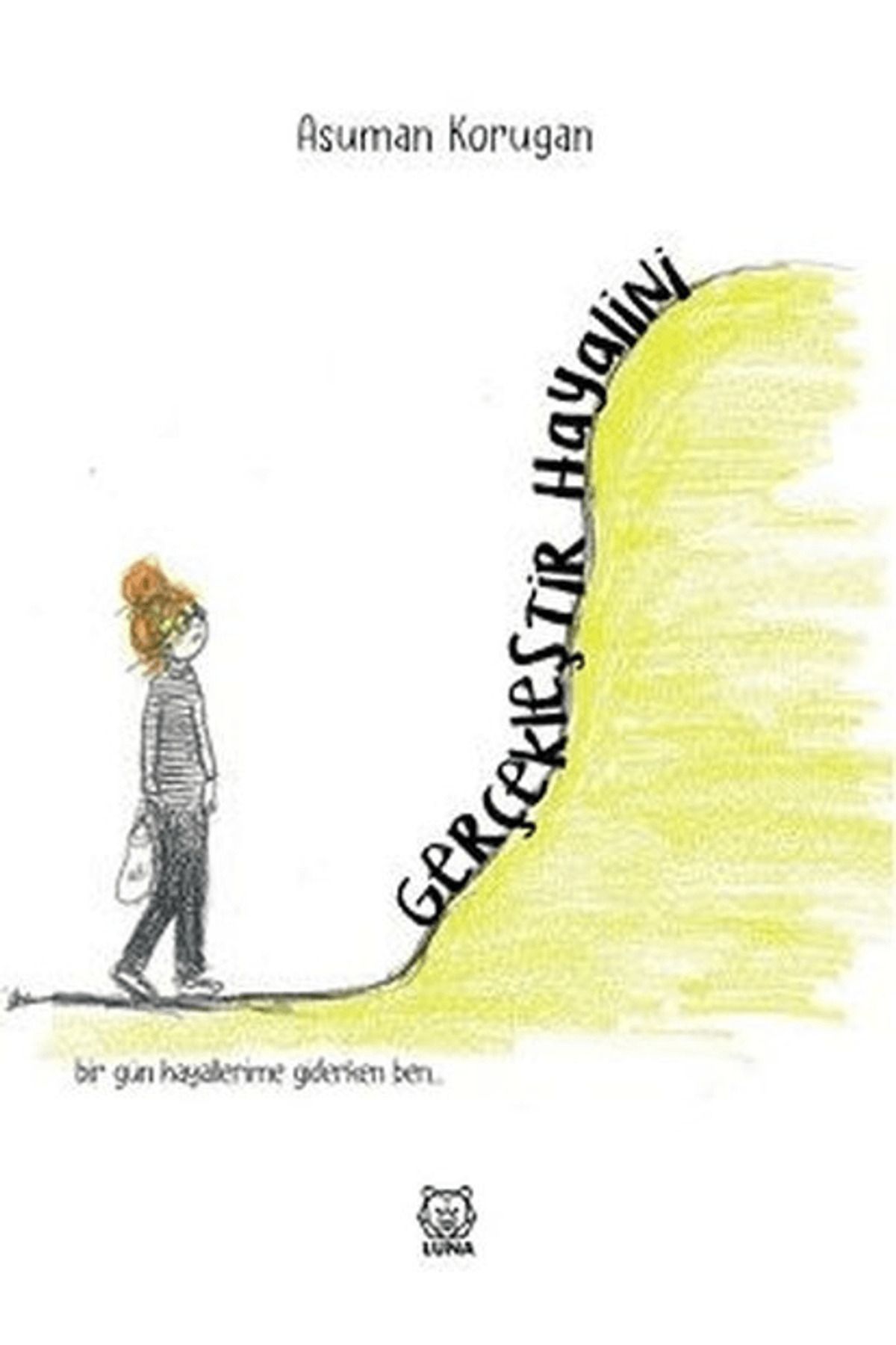 Luna Yayınları Gerçekleştir Hayalini
