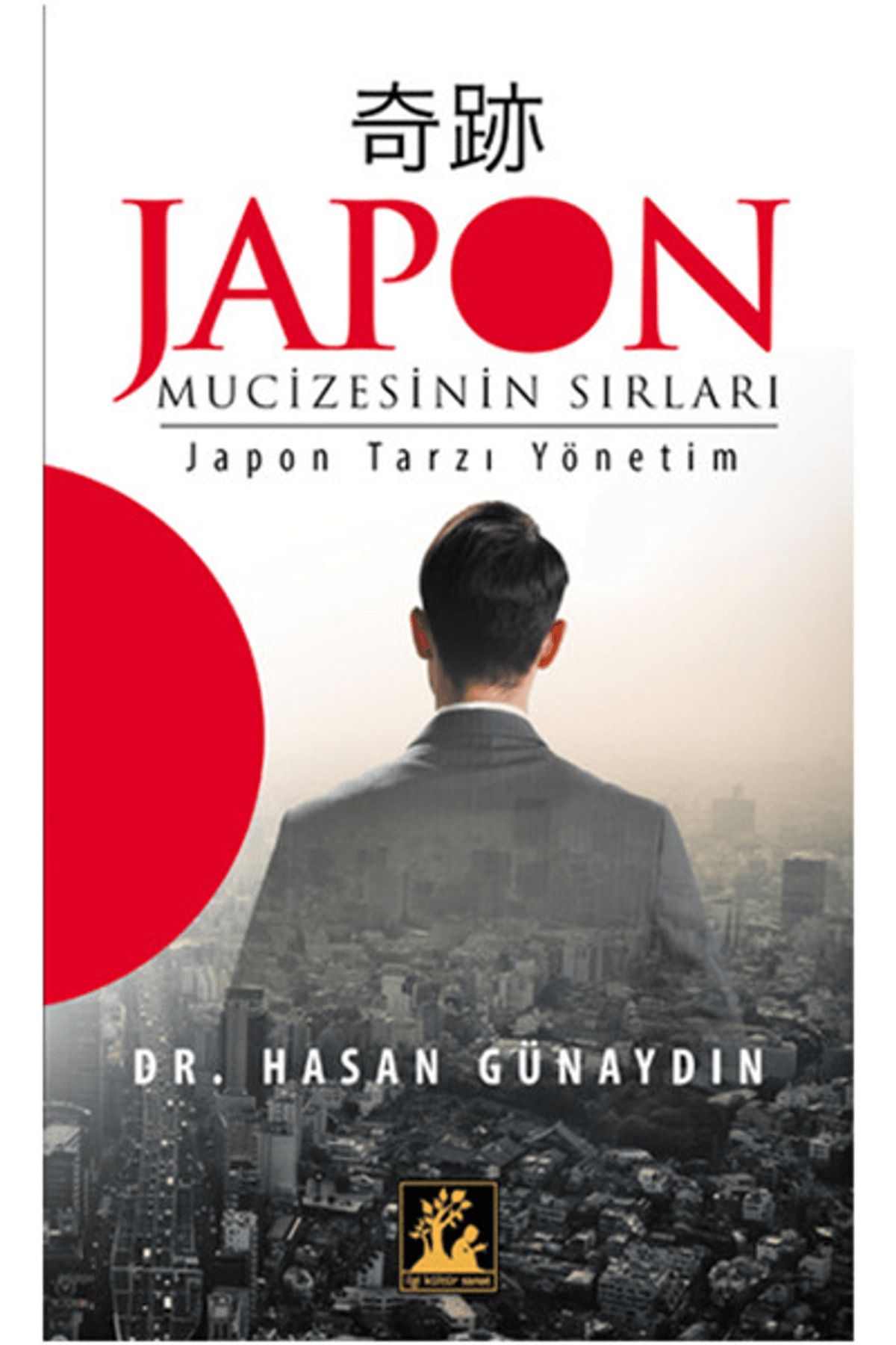 İlgi Kültür Sanat Yayınları Japon Mucizesinin Sırları