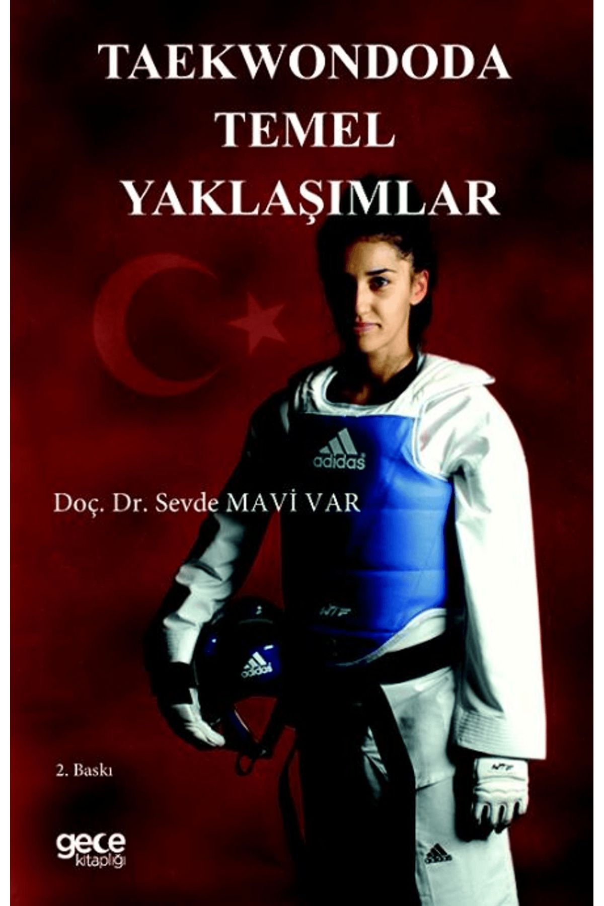 Gece Kitaplığı Taekwondoda Temel Yaklaşımlar
