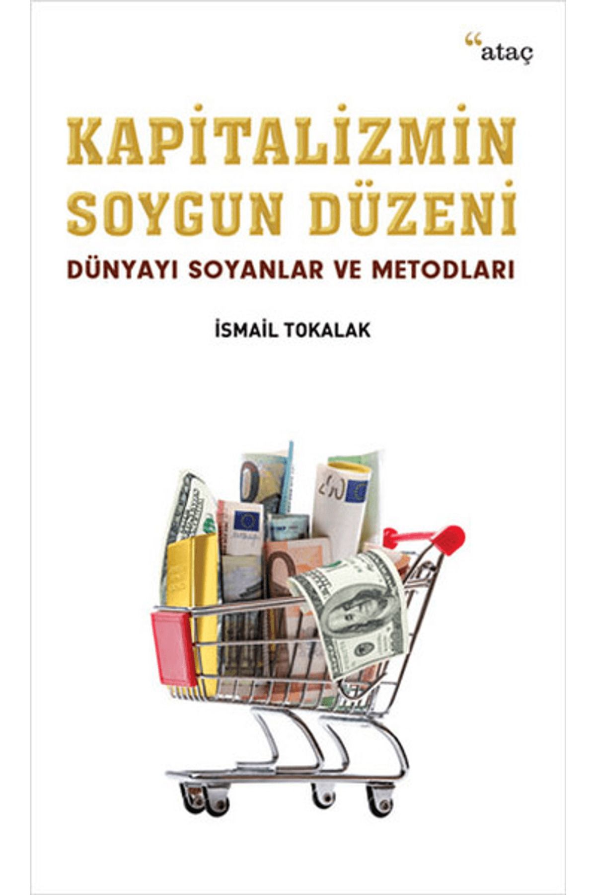 Ataç Yayınları Kapitalizmin Soygun Düzeni