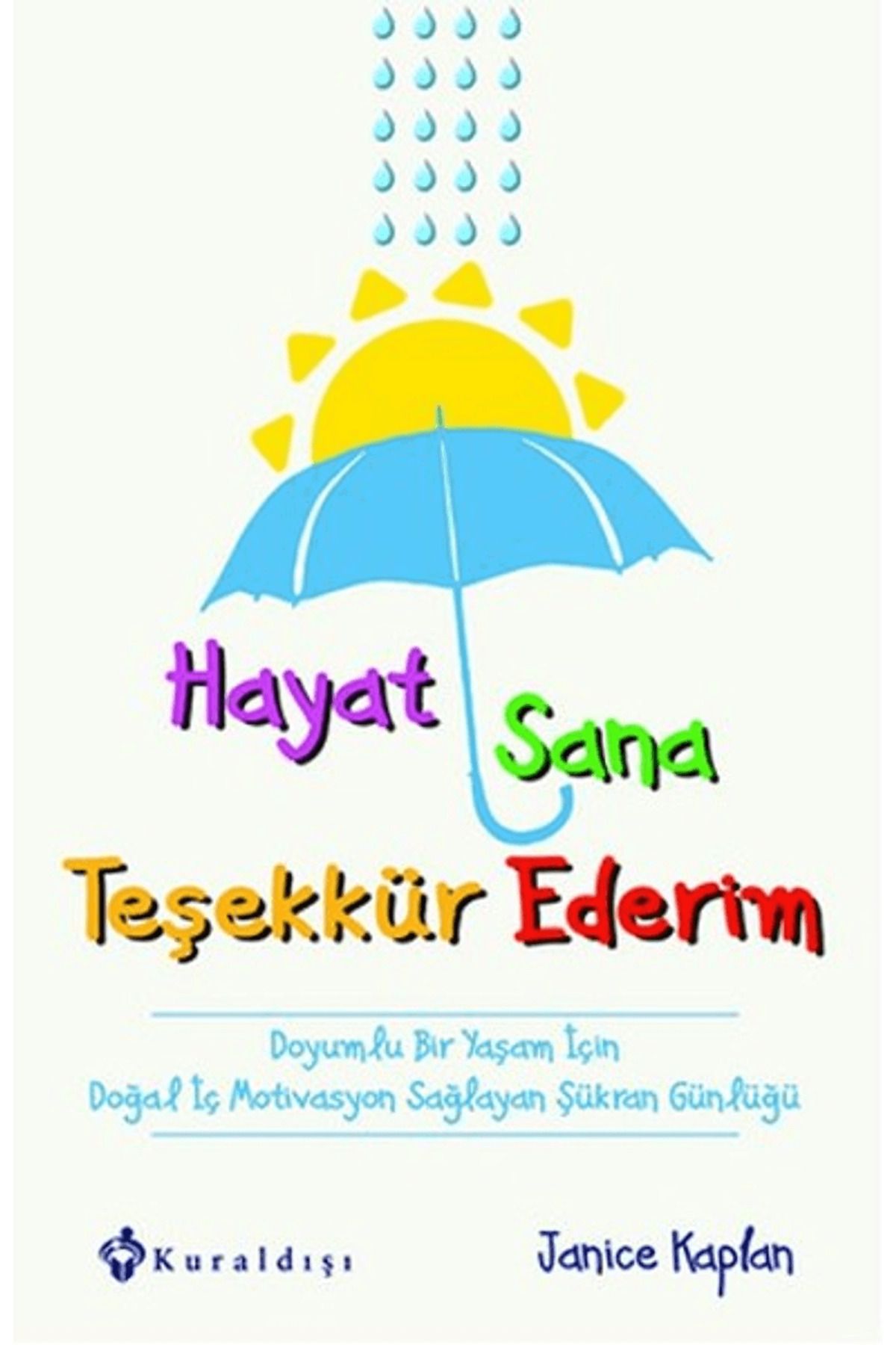 Kuraldışı Yayınevi Hayat Sana Teşekkür Ederim