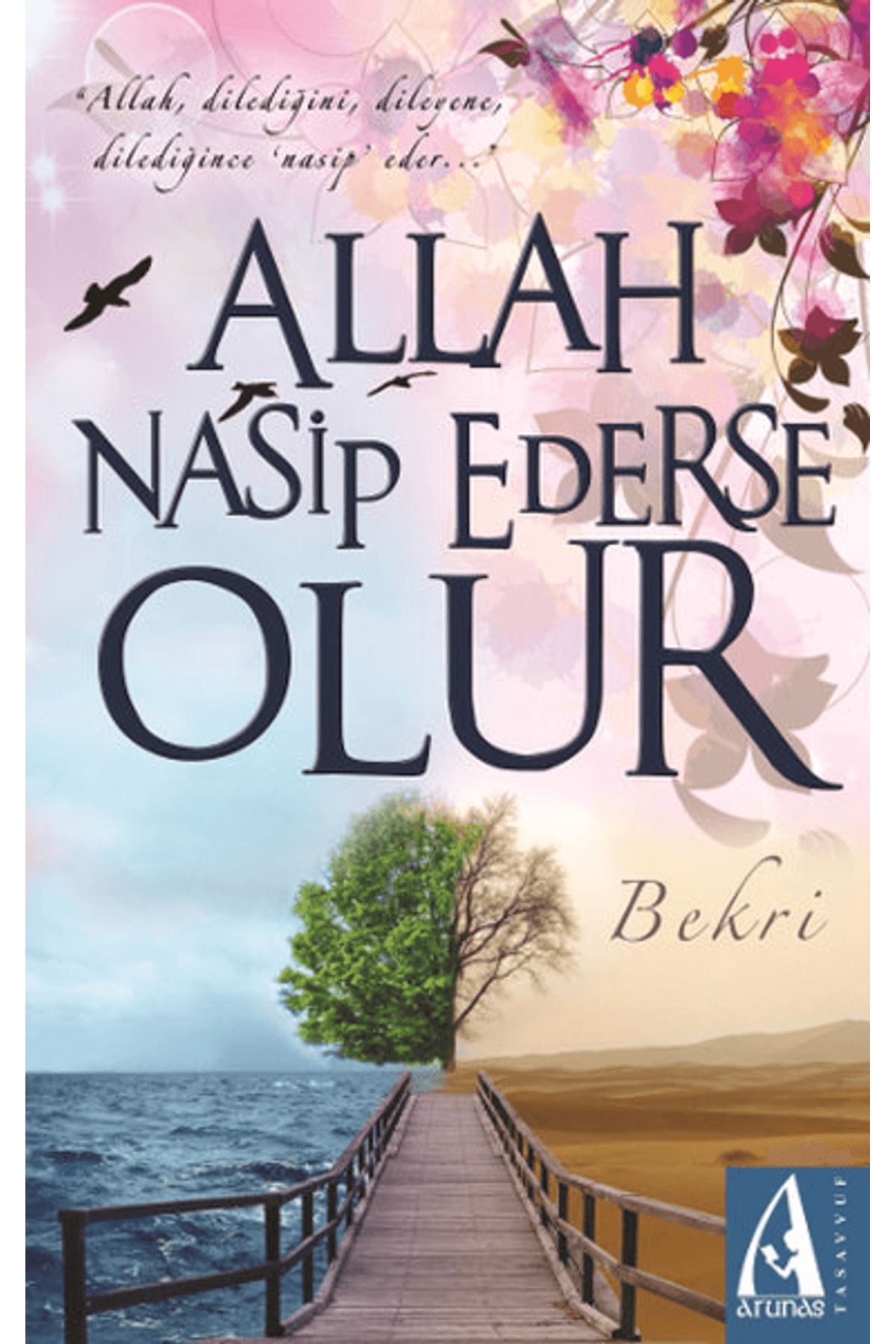 Arunas Yayıncılık Allah Nasip Ederse Olur