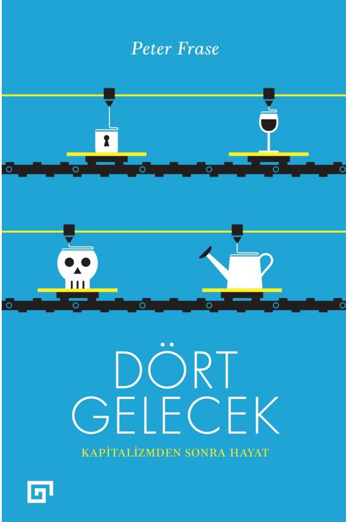Koç Üniversitesi Yayınları Dört Gelecek