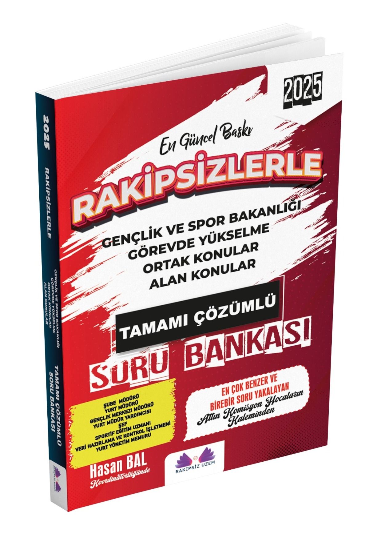 Rakipsiz UZEM GENÇLİK VE SPOR BAKANLIĞI GÖREVDE YÜKSELME VE ÜNVAN DEĞİŞİKLİĞİ ÇÖZÜMLÜ SORU BANKASI KİTABI