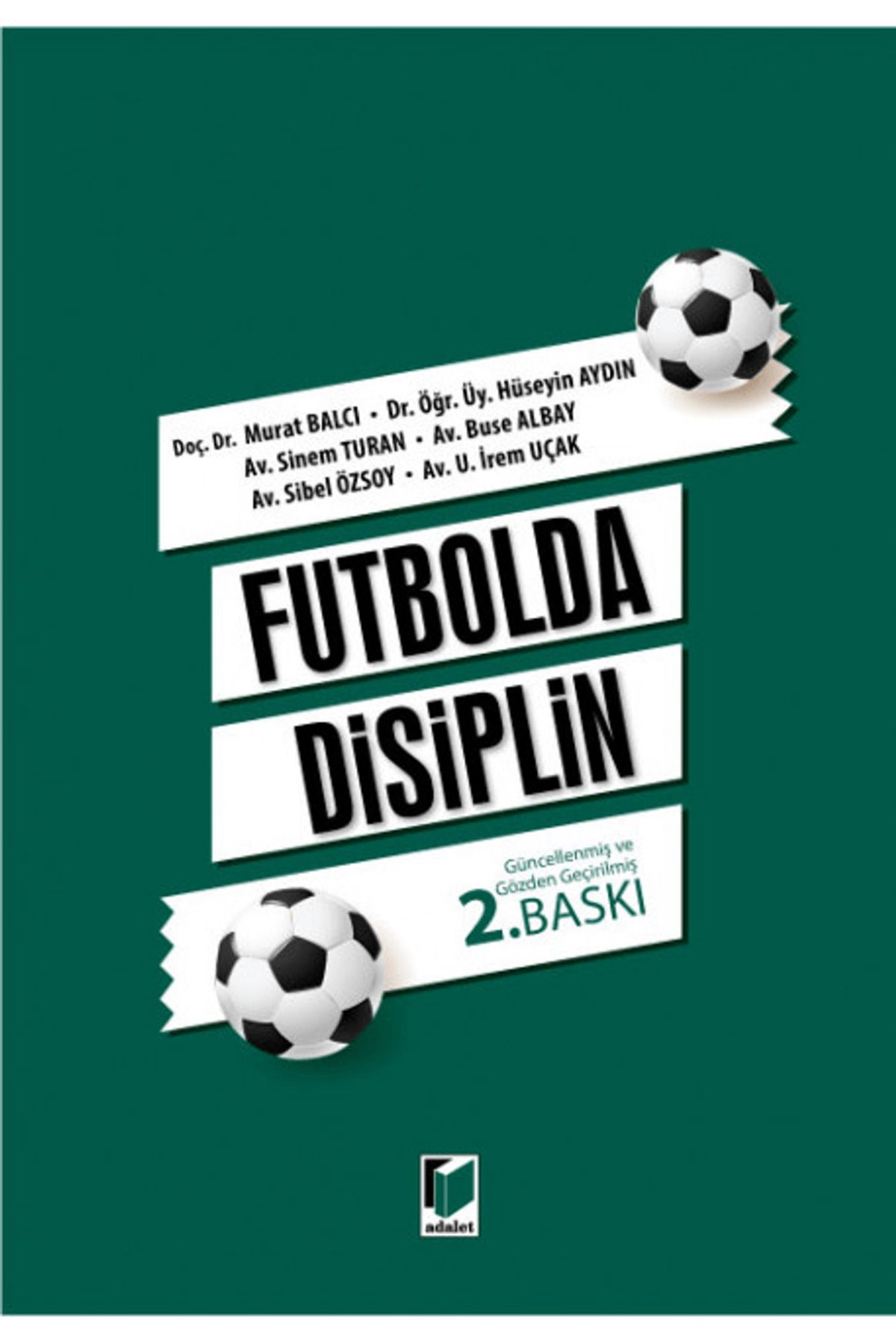 Adalet Yayınevi Futbolda Disiplin