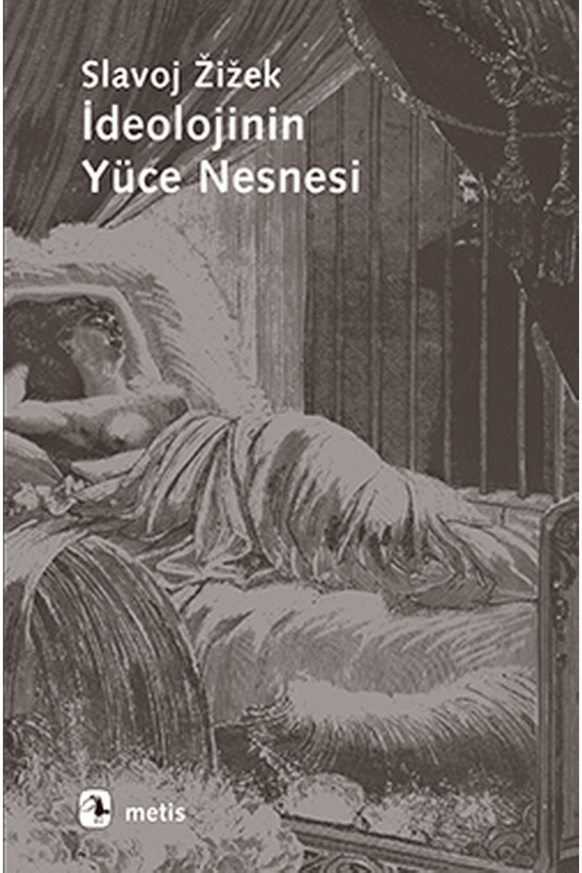 Metis Yayınları İdeolojinin Yüce Nesnesi
