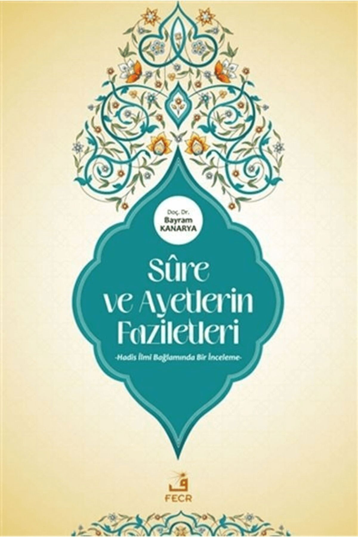 Fecr Yayınları Sure ve Ayetlerin Faziletleri