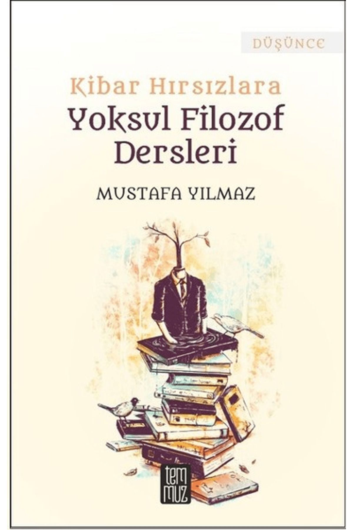 Temmuz Yayınları Kibar Hırsızlara Yoksul Filozof Dersleri