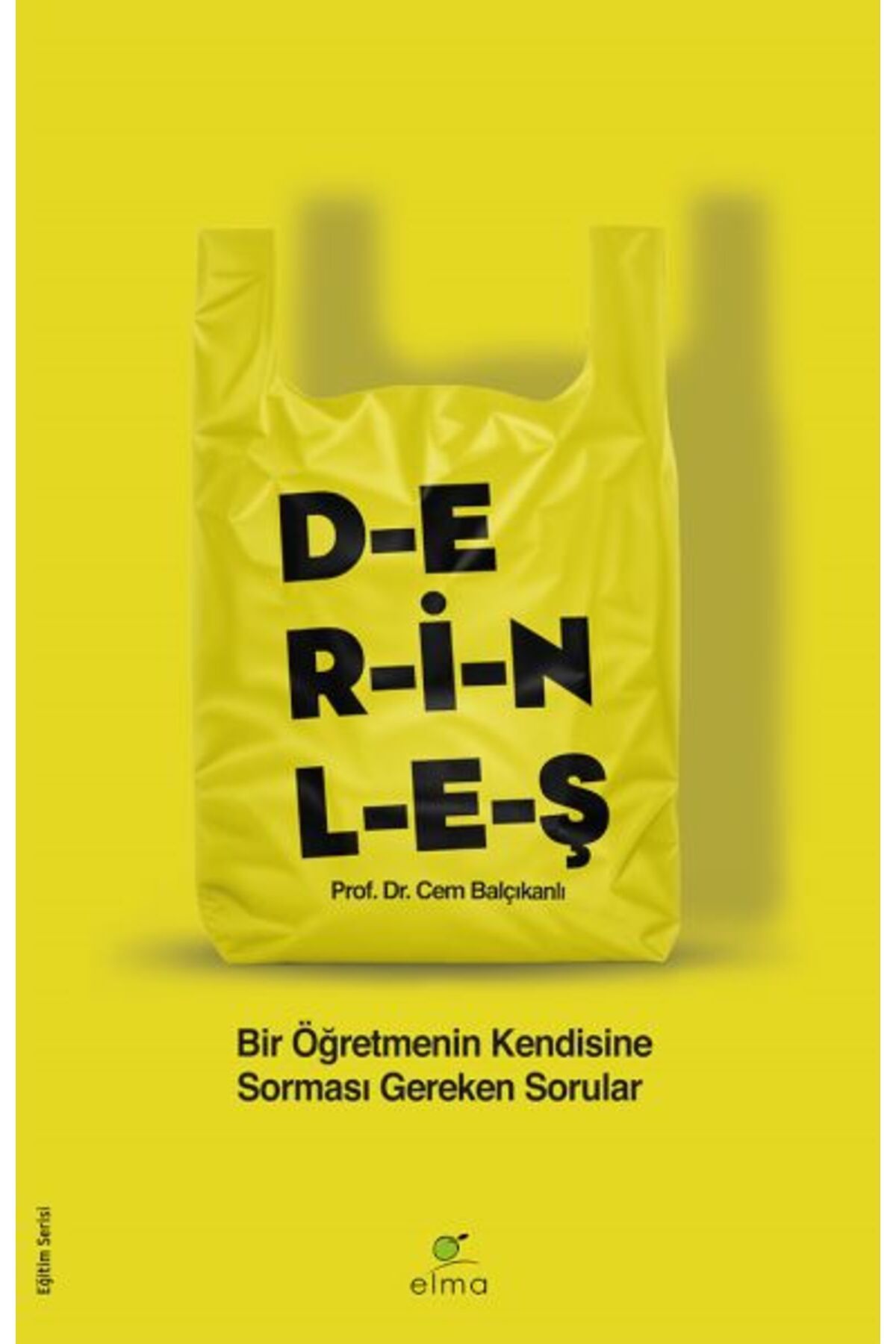 Destek Yayınları Derinleş - Bir Öğretmenin Kendisine Sorması Gereken Sorular