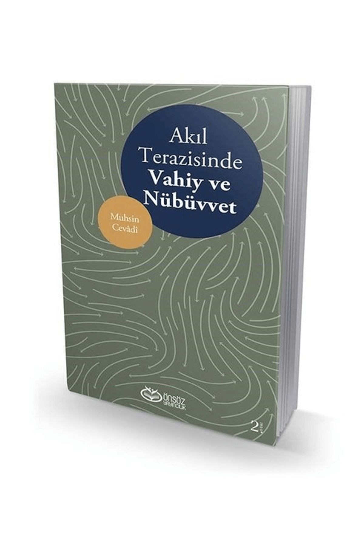 Önsöz Yayıncılık Akıl Terazisinde Vahiy ve Nübüvvet