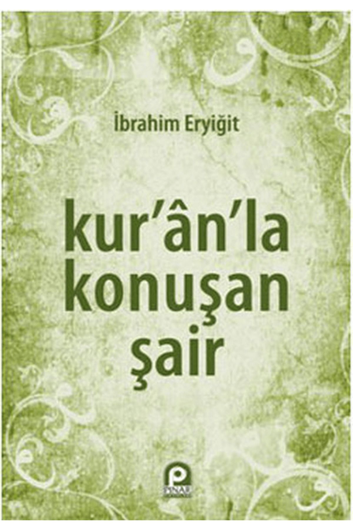 Pınar Yayınları Kur’an’la Konuşan Şair